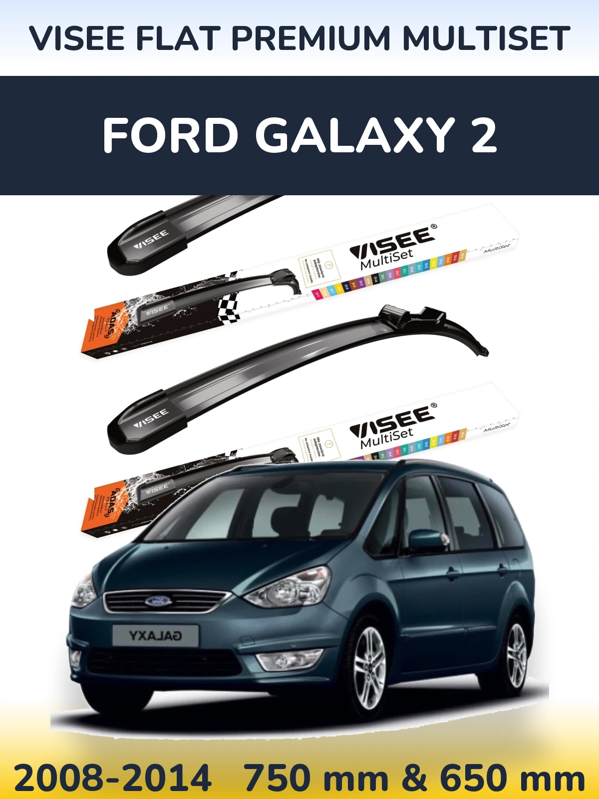 Sada předních stěračů VISEE FLAT PREMIUM MultiSet 750 a 650 mm pro Ford Galaxy 2 2008-2014