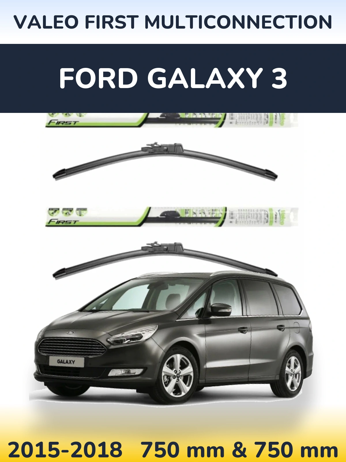 Sada předních stěračů Valeo First MultiConnection 750 a 750 mm pro Ford Galaxy 3 2015-2018