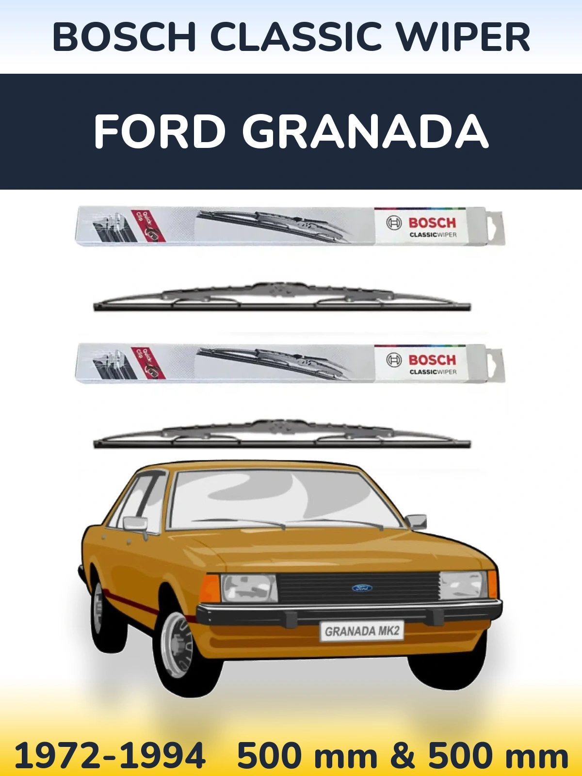 Комплект передніх щіток BOSCH Classic Wiper 500 & 500 мм для Ford Granada 1972-1994