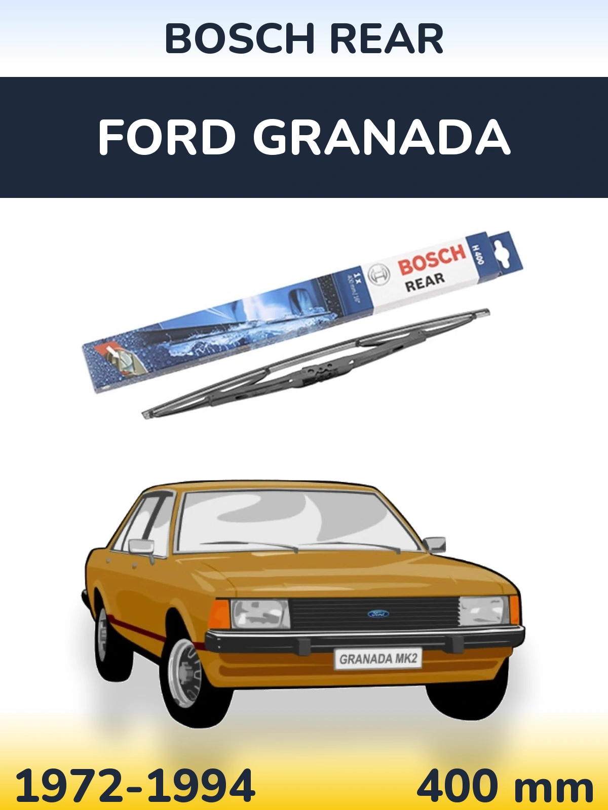 Zadní stěrač BOSCH Rear 400 mm pro Ford Granada 1972-1994