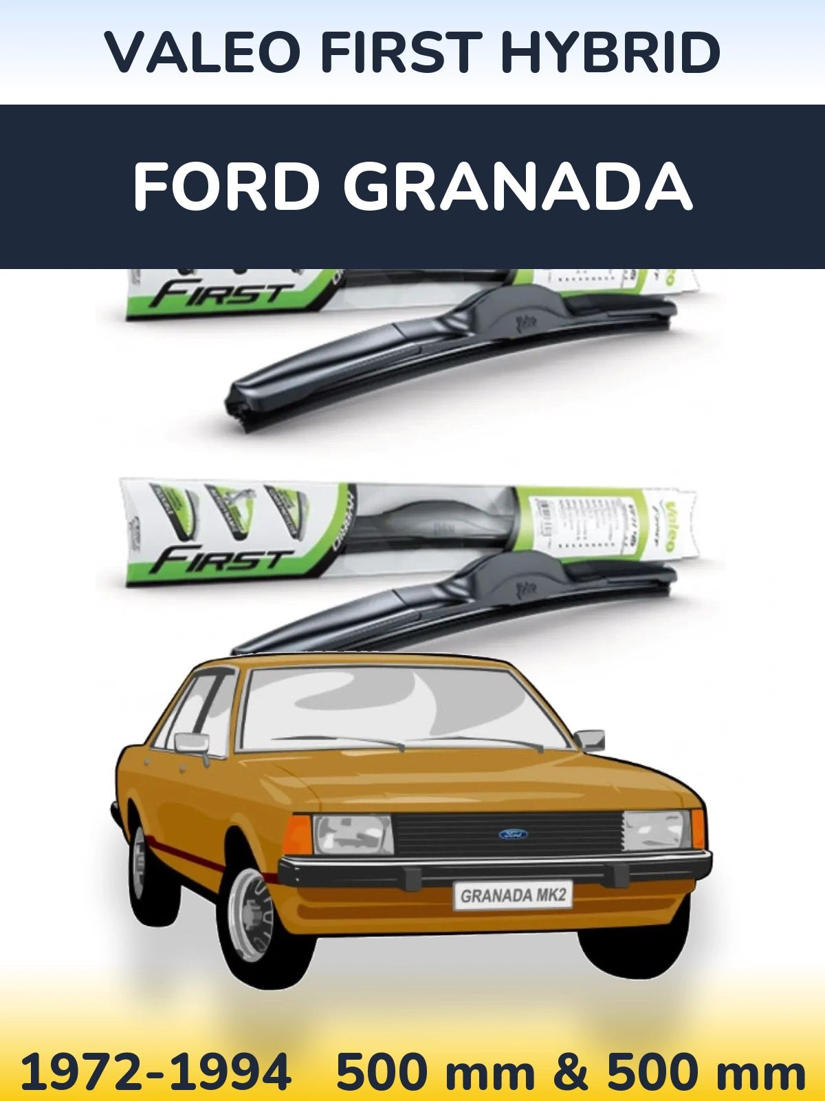 Sada předních stěračů Valeo First Hybrid 500 a 500 mm pro Ford Granada 1972-1994