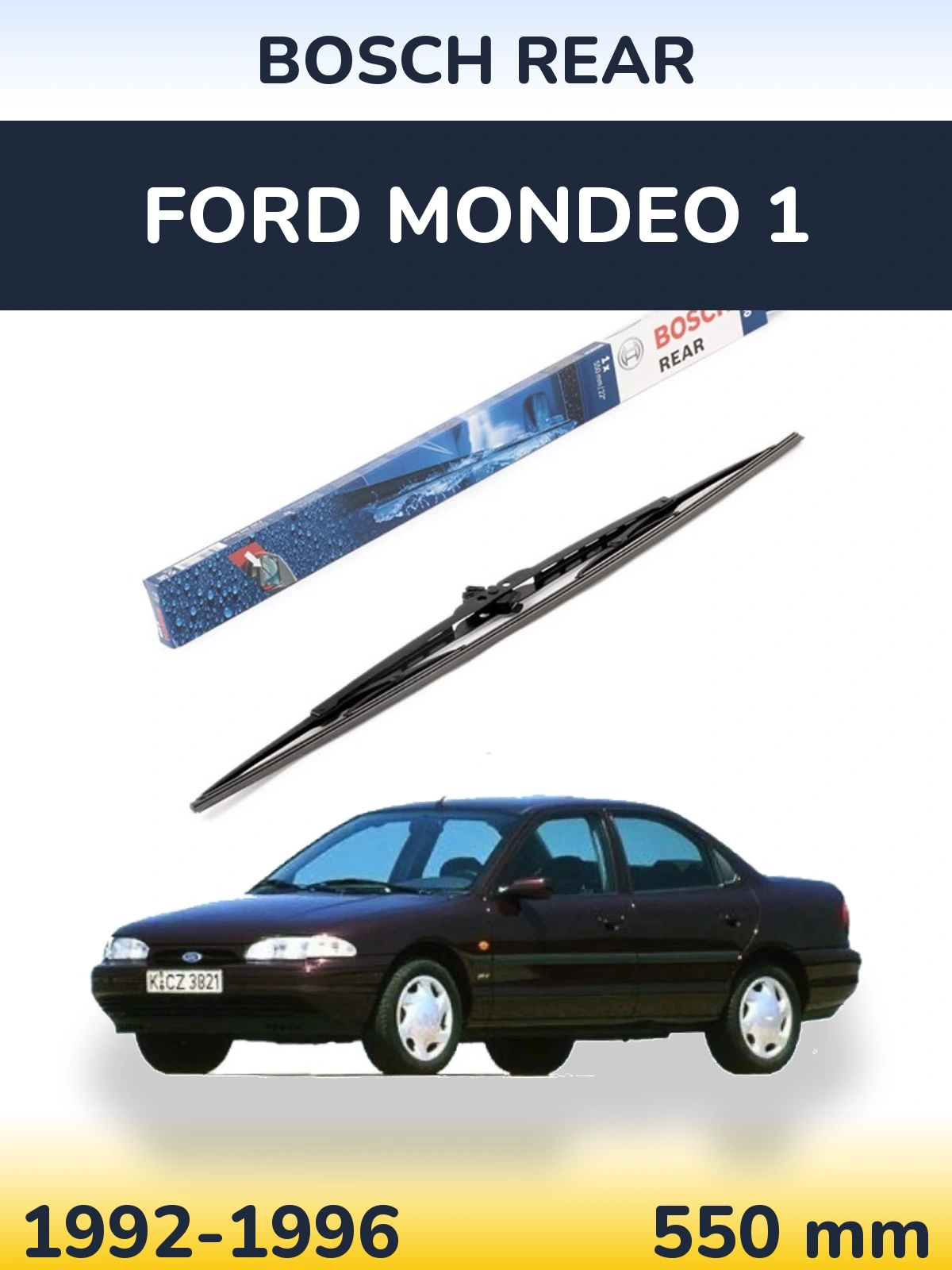 Zadní stěrač BOSCH Rear 550 mm pro Ford Mondeo 1 1992-1996