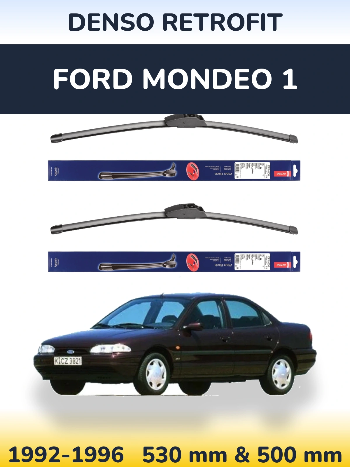 Комплект передніх щіток Denso Retrofit 530 & 500 мм для Ford Mondeo 1 1992-1996