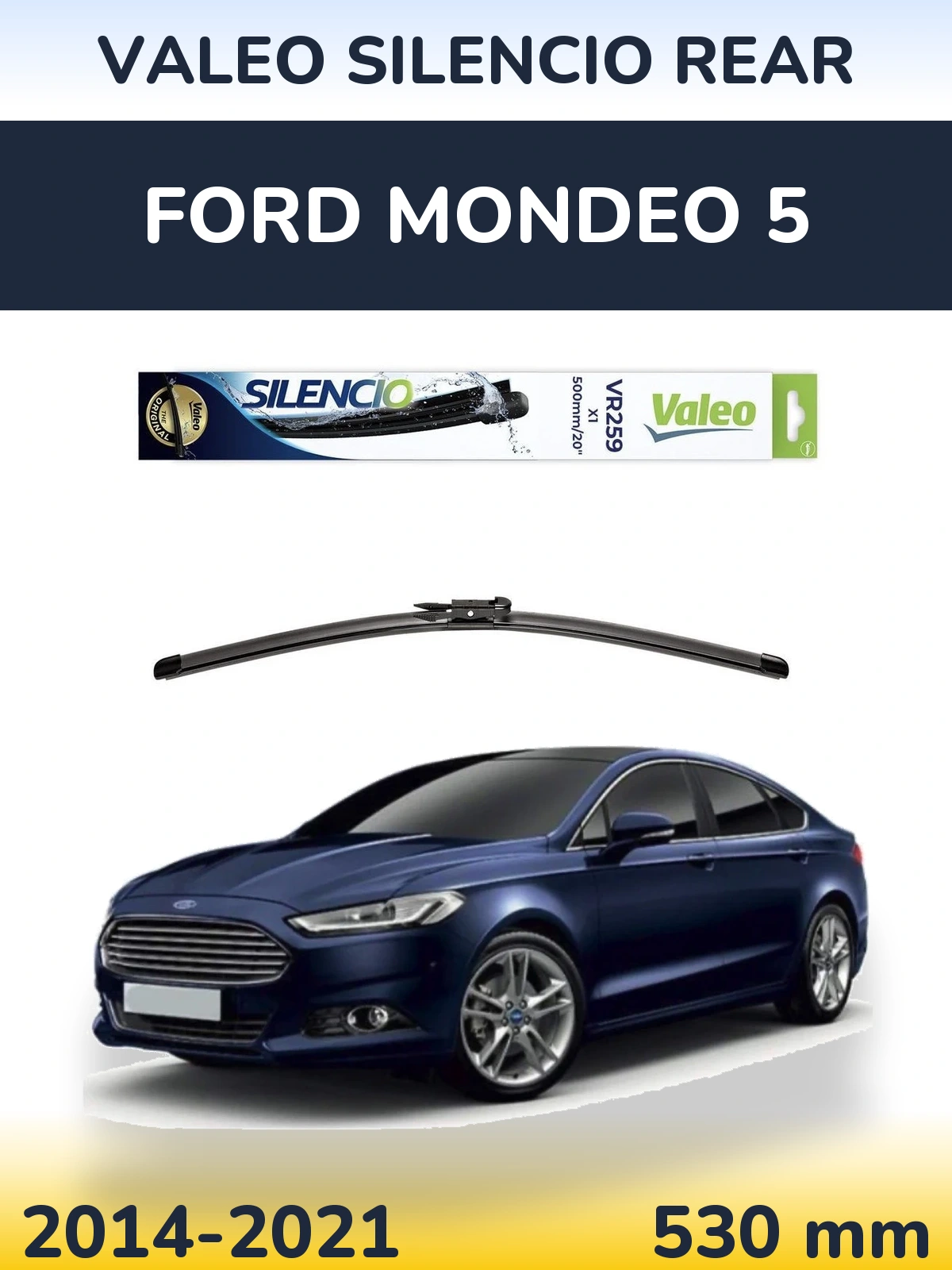 Zadní stěrač Valeo Silencio Rear 500 mm pro Ford Mondeo 5 2014-2021