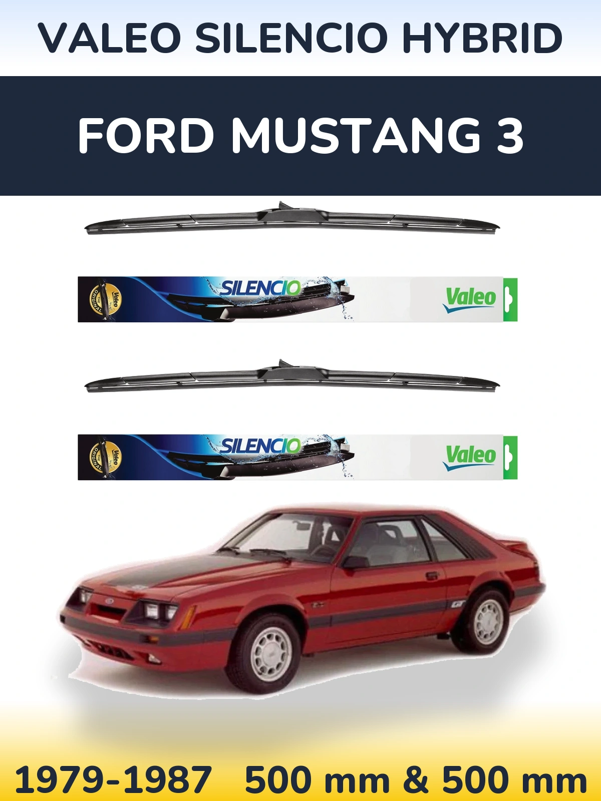 Sada předních stěračů Valeo Silencio Hybrid 500 a 500 mm pro Ford Mustang 3 1979-1987