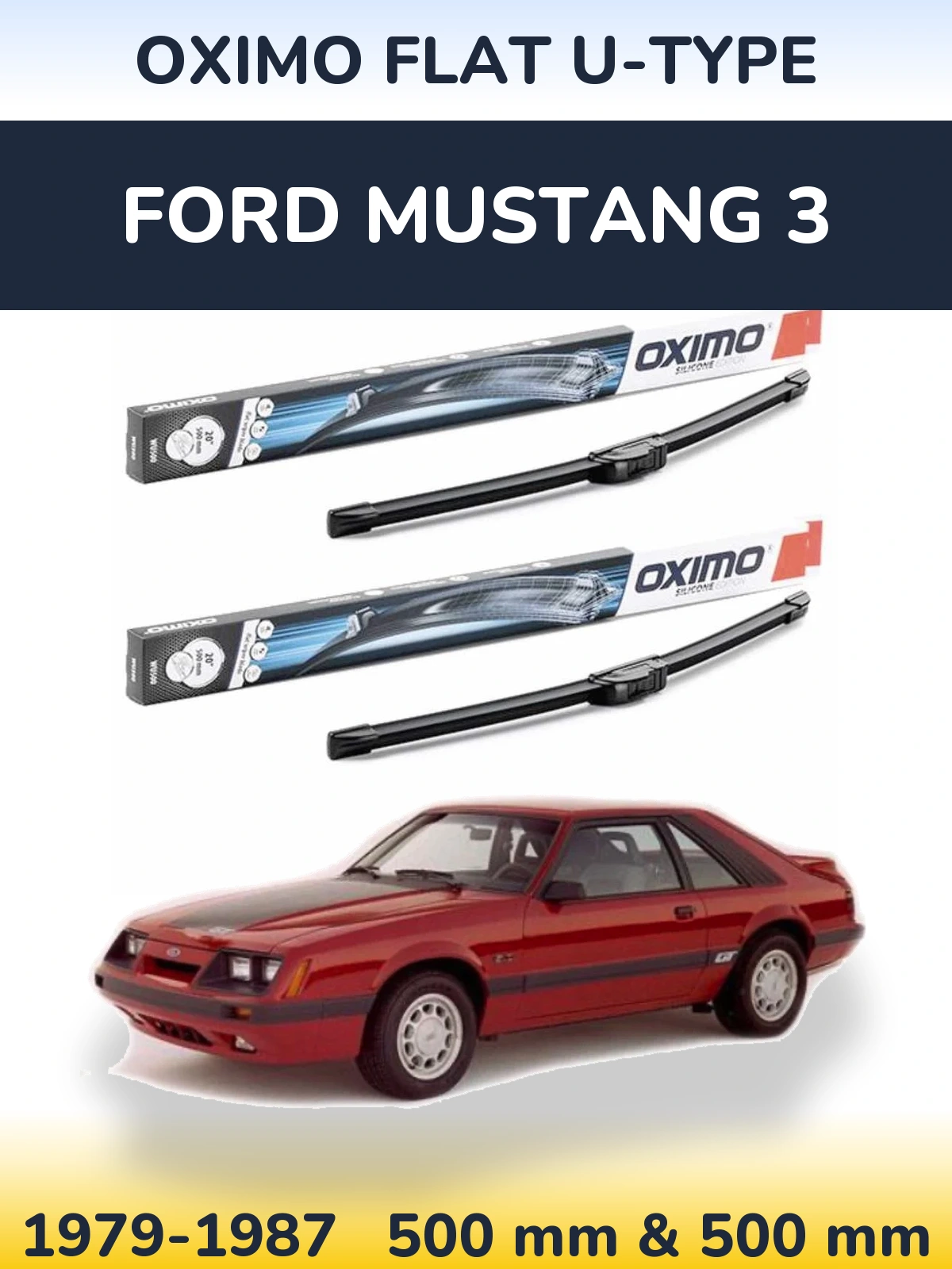 Sada předních stěračů Oximo Flat U-type 500 a 500 mm pro Ford Mustang 3 1979-1987