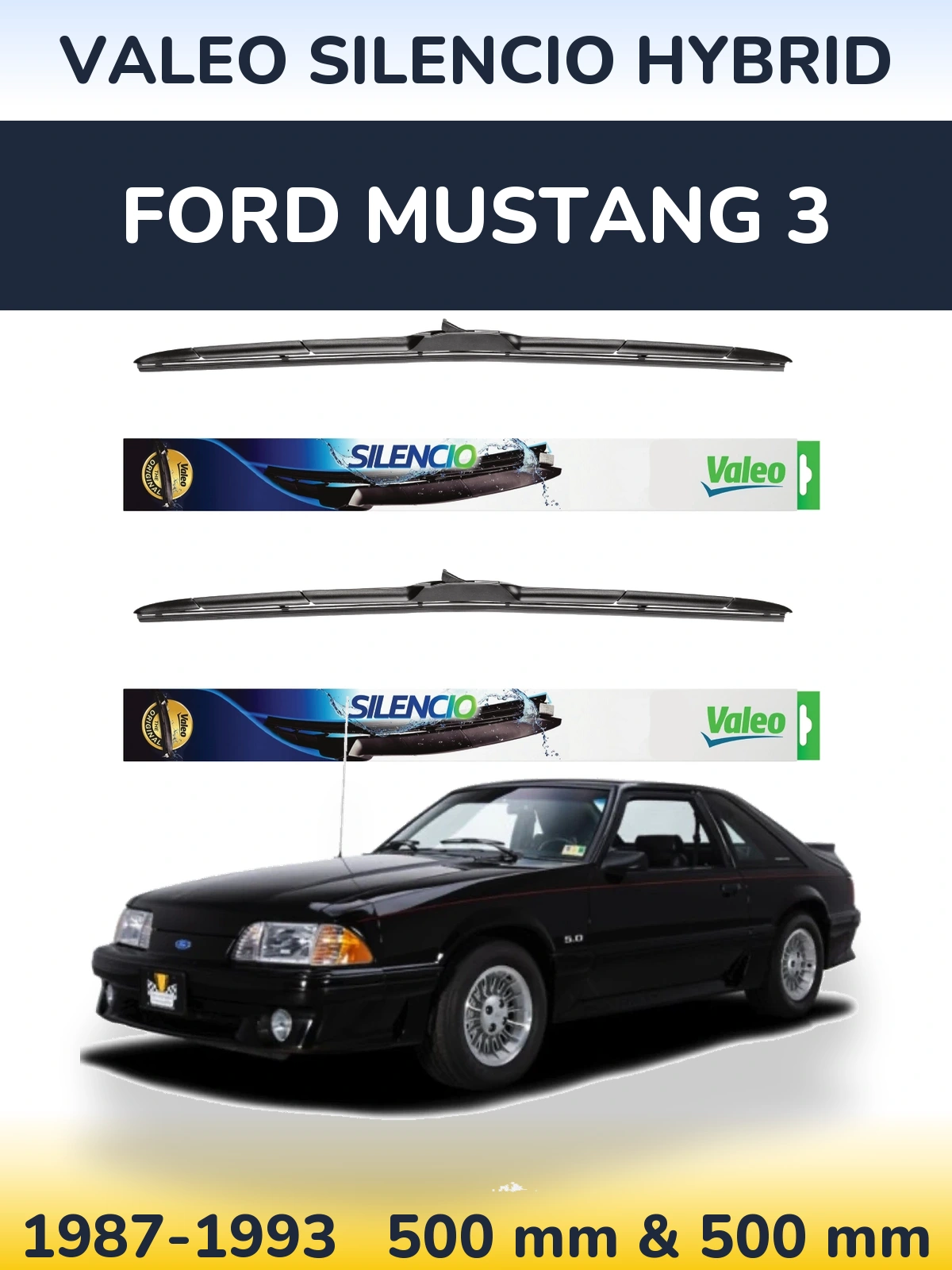 Sada předních stěračů Valeo Silencio Hybrid 500 a 500 mm pro Ford Mustang 3 1987-1993