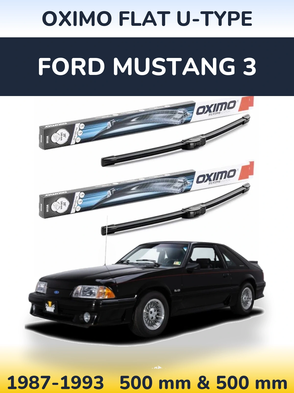 Sada předních stěračů Oximo Flat U-type 500 a 500 mm pro Ford Mustang 3 1987-1993