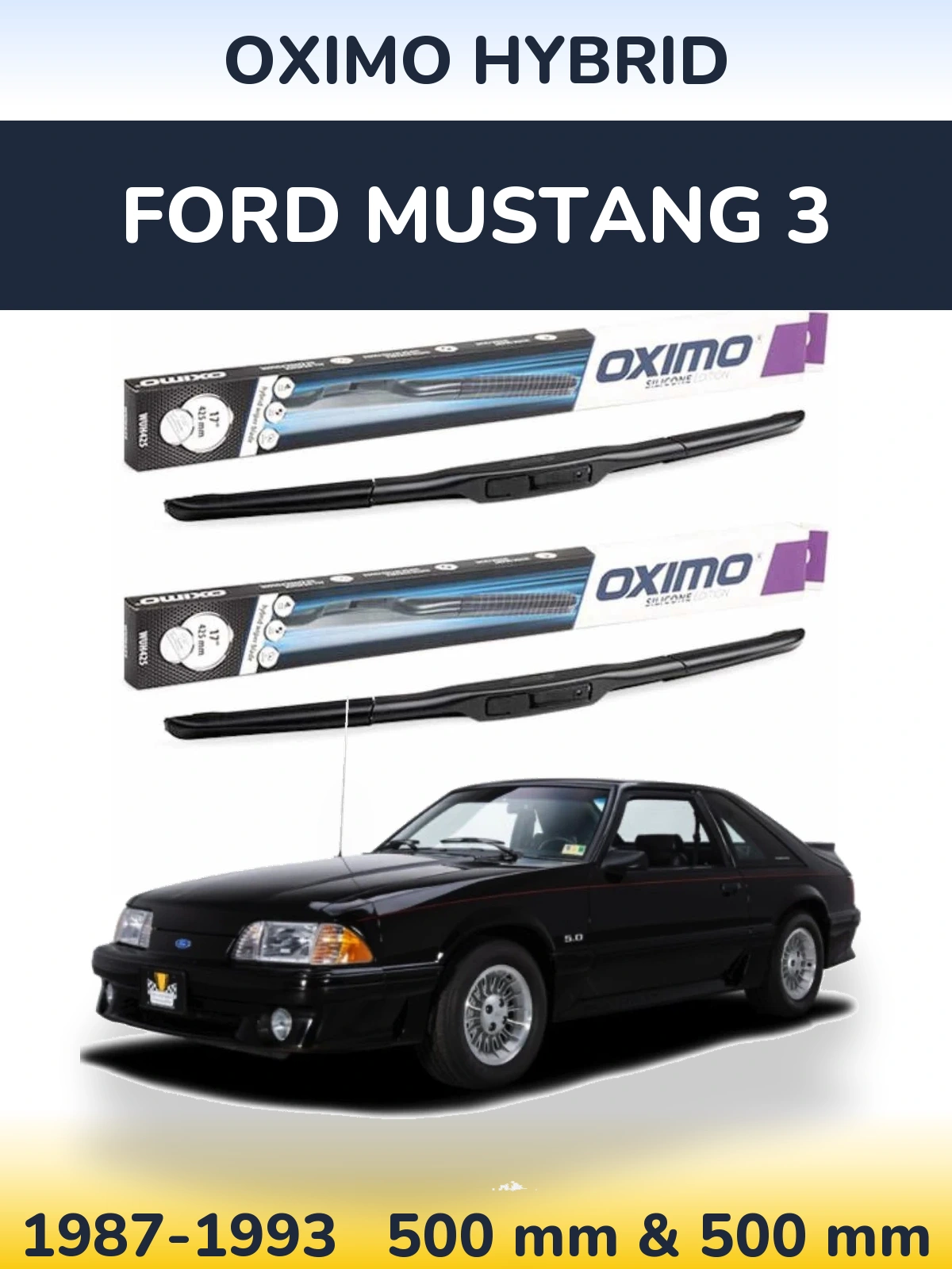 Sada předních stěračů Oximo Hybrid 500 a 500 mm pro Ford Mustang 3 1987-1993