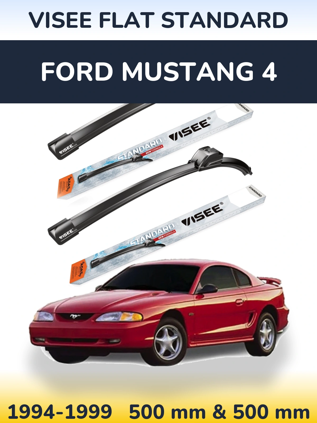 Sada předních stěračů VISEE FLAT STANDARD 500 a 500 mm pro Ford Mustang 4 1994-1999
