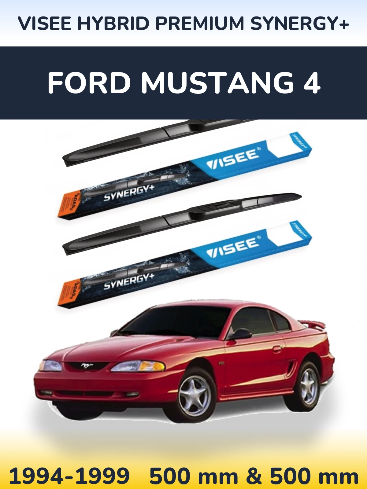 Sada předních stěračů VISEE HYBRID PREMIUM SYNERGY+ 500 a 500 mm pro Ford Mustang 4 1994-1999