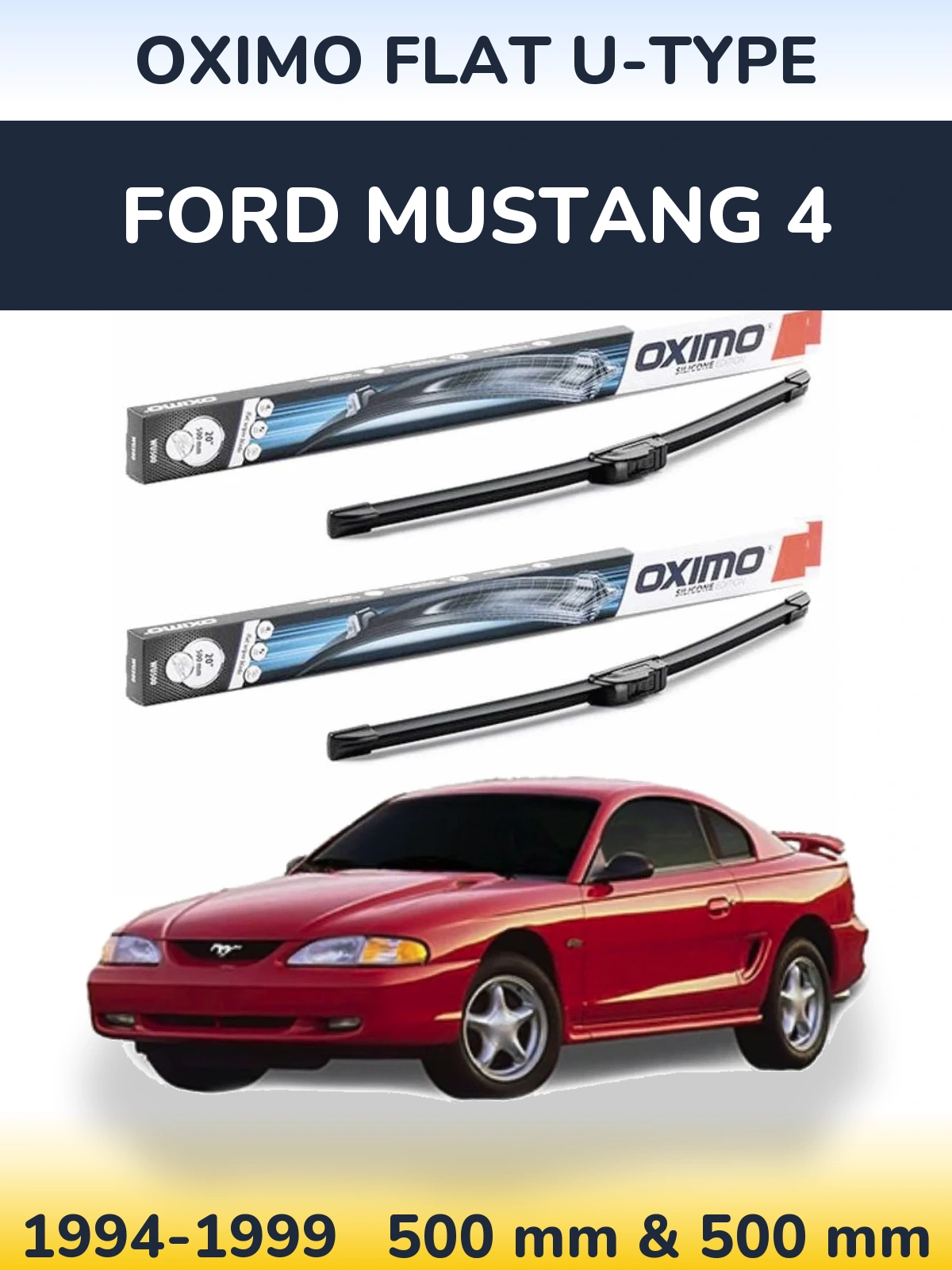 Комплект передніх щіток Oximo Flat U-type 500 & 500 мм для Ford Mustang 4 1994-1999
