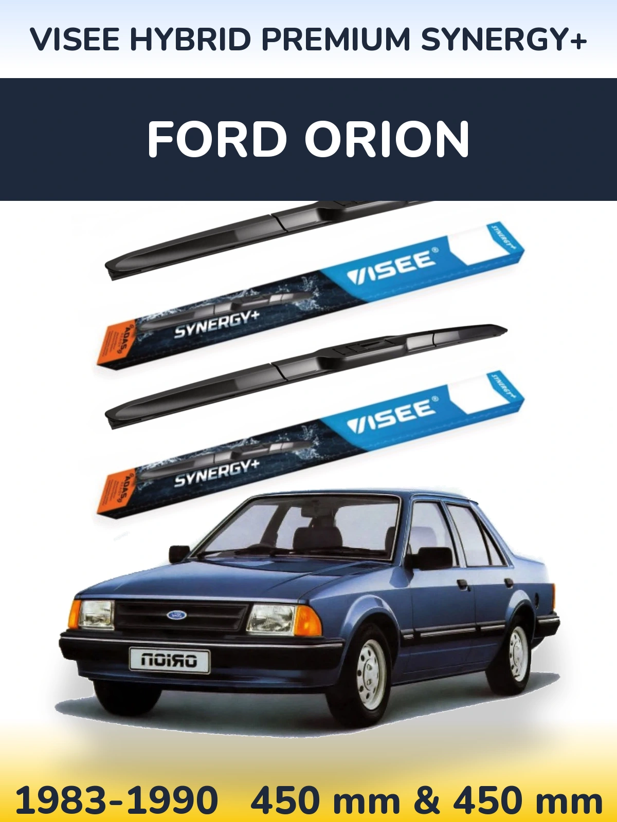 Комплект передніх щіток VISEE HYBRID PREMIUM SYNERGY+ 450 & 450 мм для Ford Orion 1983-1990
