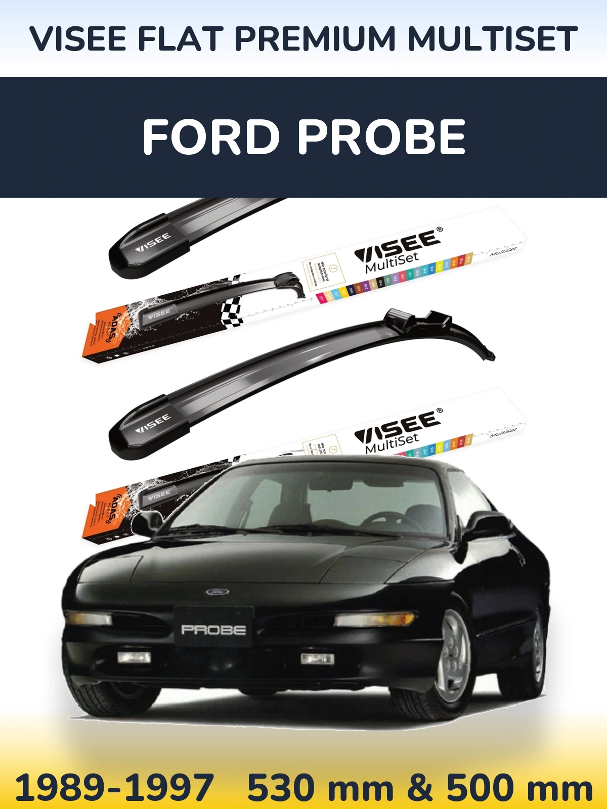 Sada předních stěračů VISEE FLAT PREMIUM MultiSet 530 a 500 mm pro Ford Probe 1989-1997