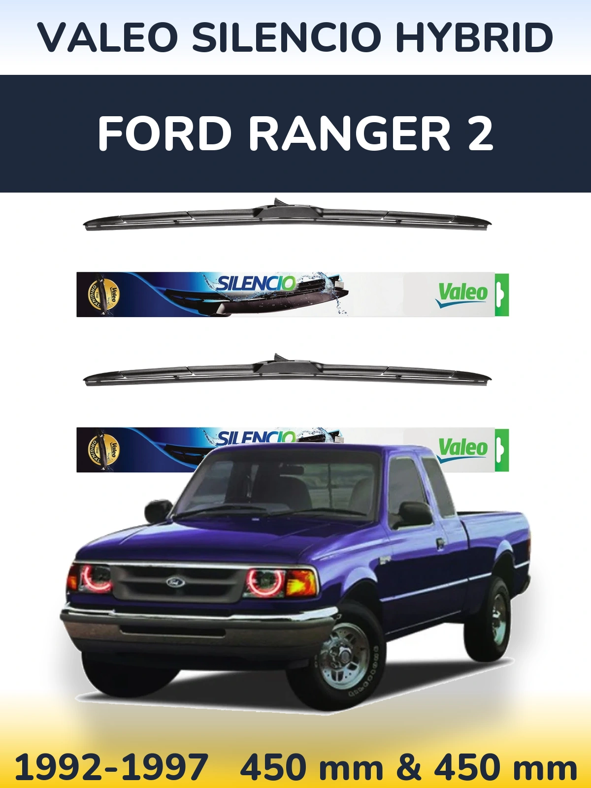 Sada předních stěračů Valeo Silencio Hybrid 450 a 450 mm pro Ford Ranger 2 1992-1997