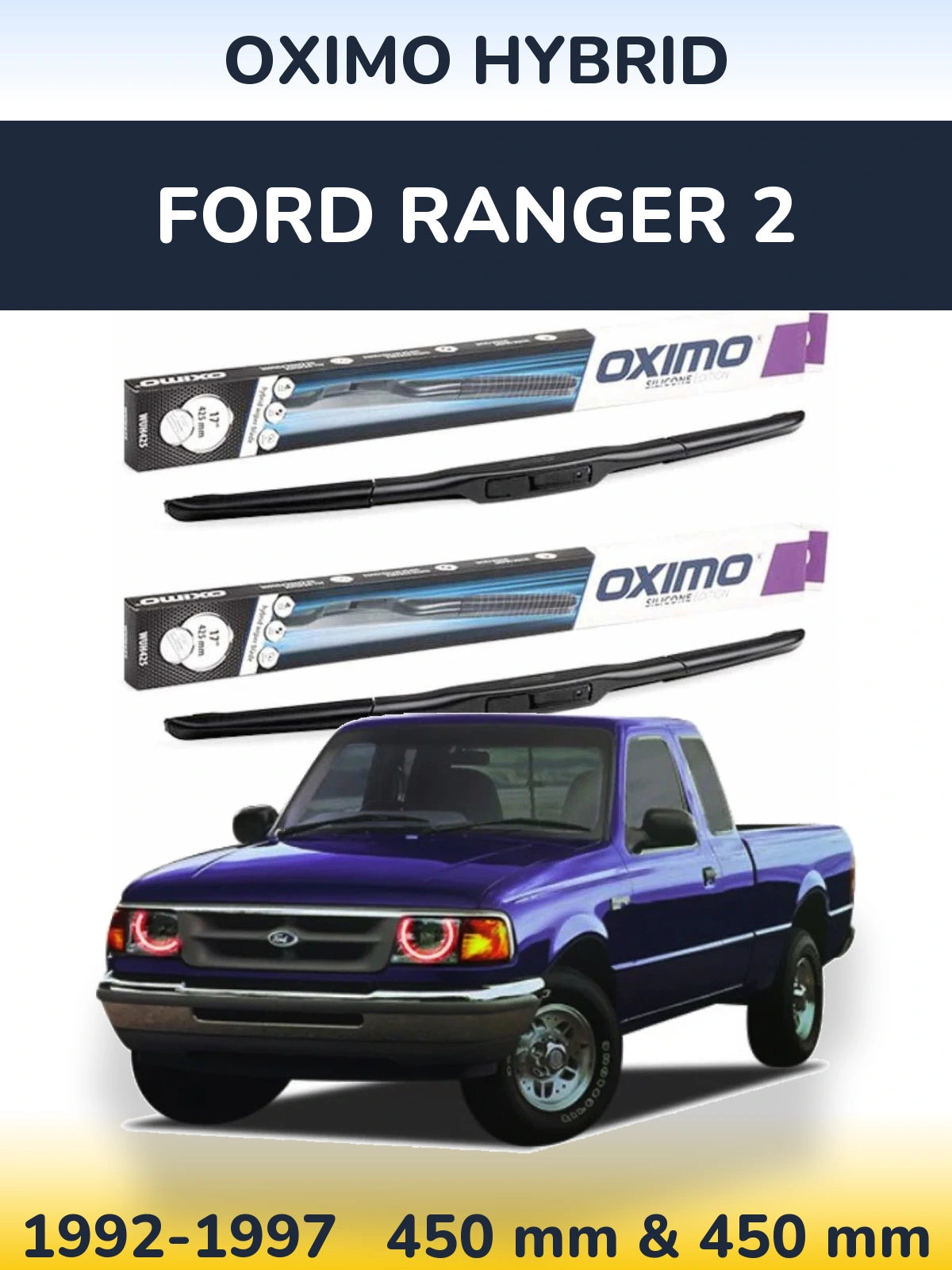 Sada předních stěračů Oximo Hybrid 450 a 450 mm pro Ford Ranger 2 1992-1997