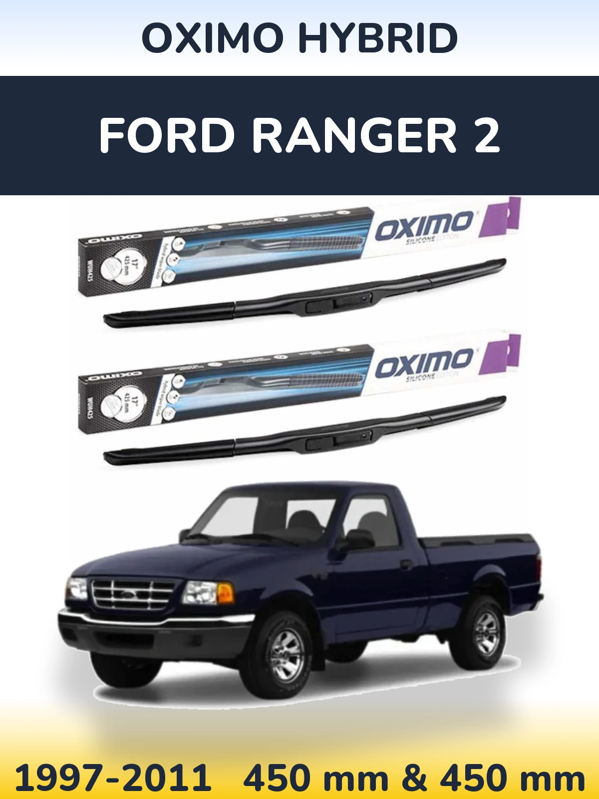 Sada předních stěračů Oximo Hybrid 450 a 450 mm pro Ford Ranger 2 1997-2011
