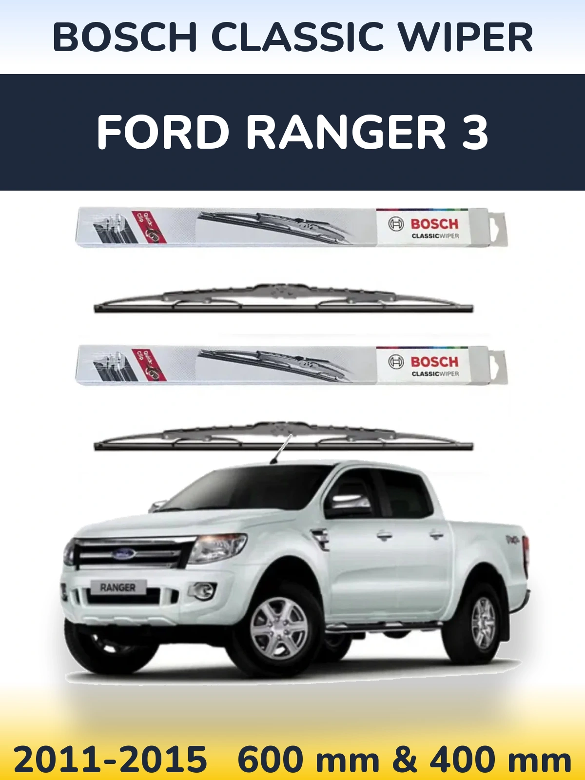 Комплект передніх щіток BOSCH Classic Wiper 600 & 400 мм для Ford Ranger 3 2011-2015
