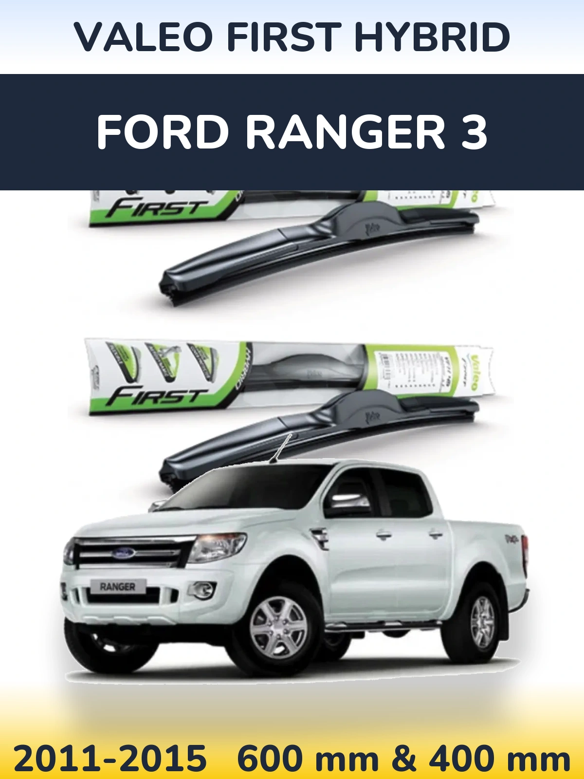 Sada předních stěračů Valeo First Hybrid 600 a 400 mm pro Ford Ranger 3 2011-2015
