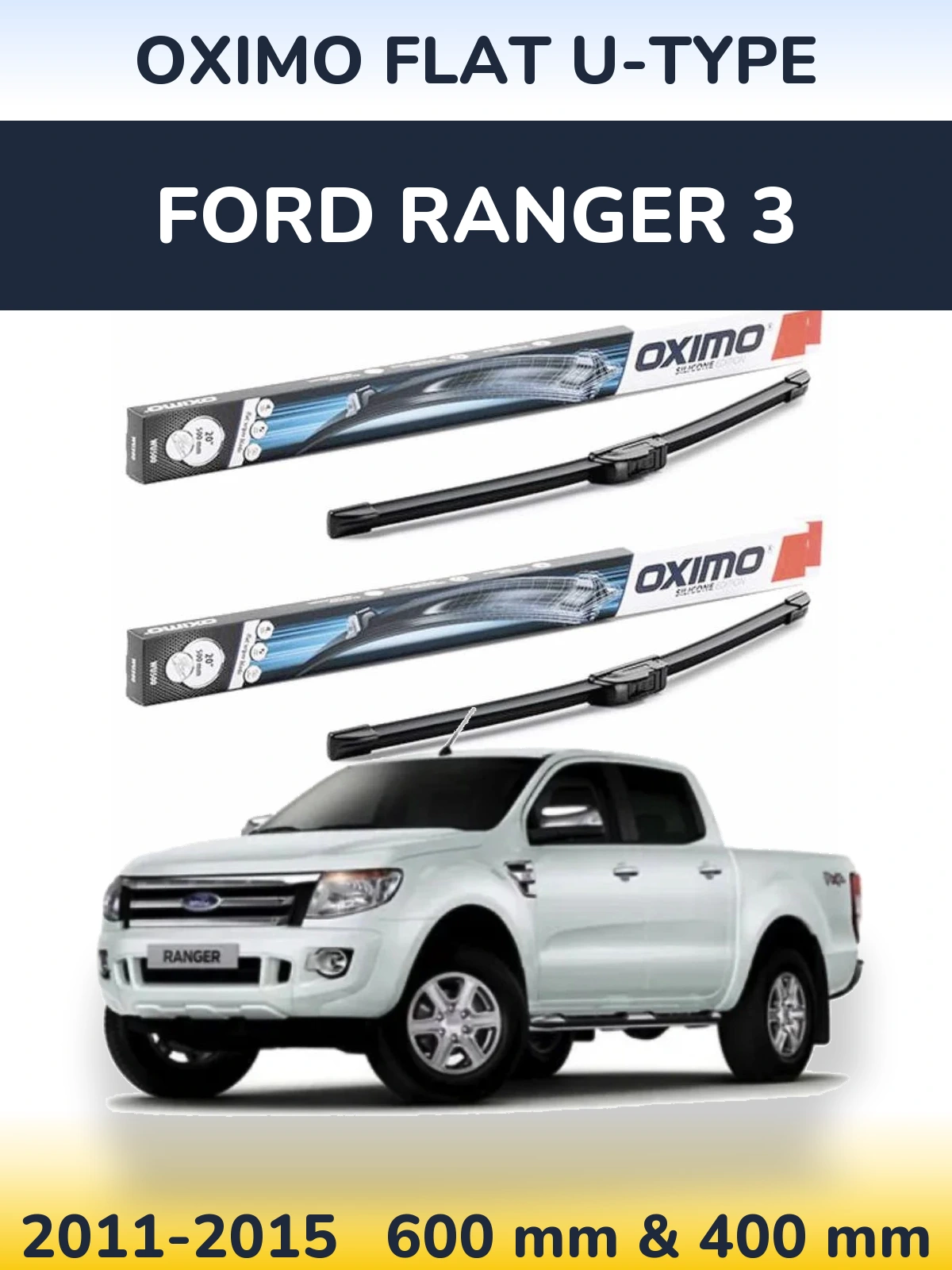 Sada předních stěračů Oximo Flat U-type 600 a 400 mm pro Ford Ranger 3 2011-2015