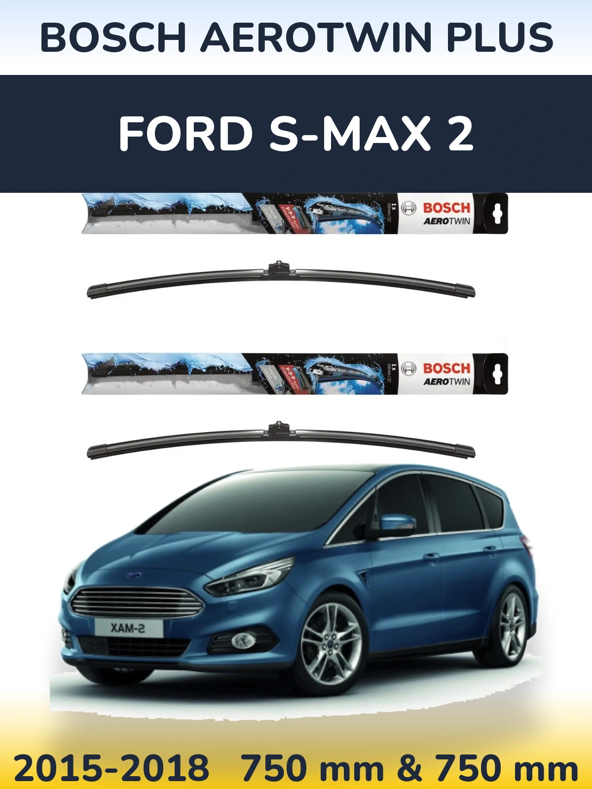 Sada předních stěračů BOSCH AeroTwin Plus 750 a 750 mm pro Ford S-MAX 2 2015-2018