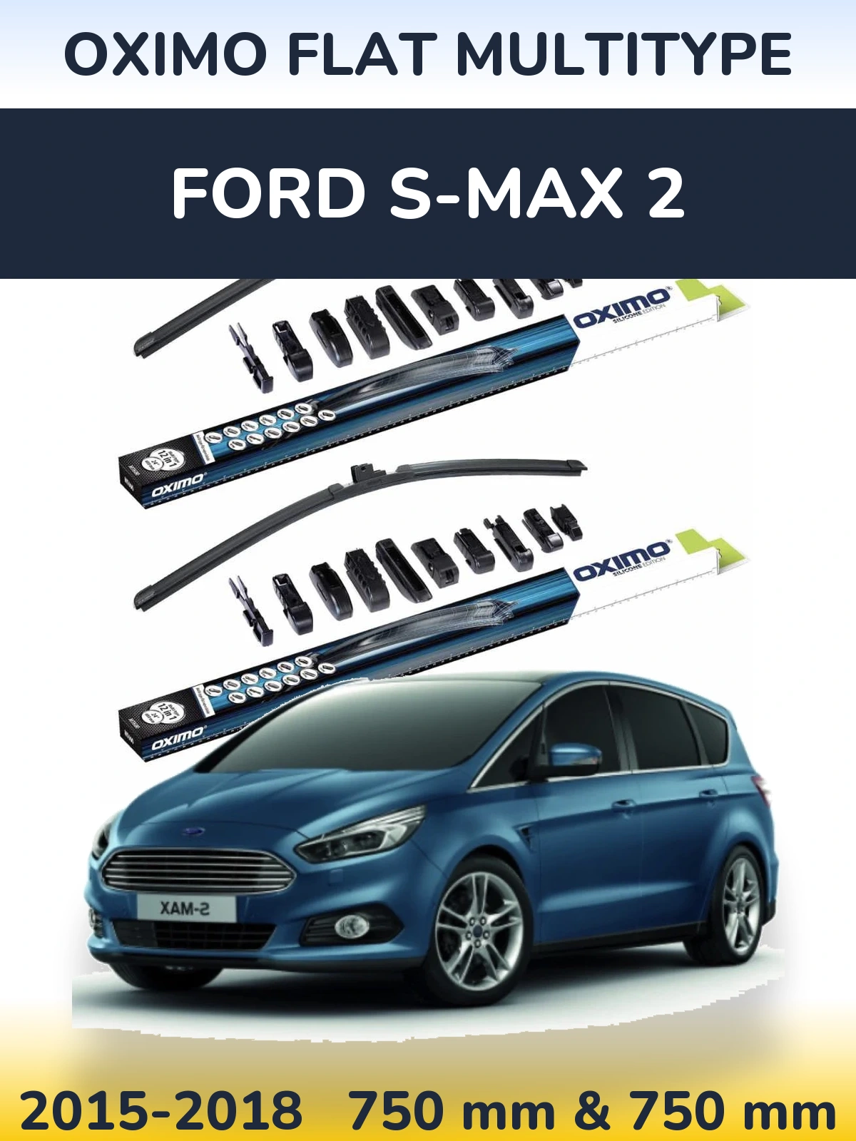 Комплект передніх щіток Oximo Flat MultiТипe 750 & 750 мм для Ford S-MAX 2 2015-2018