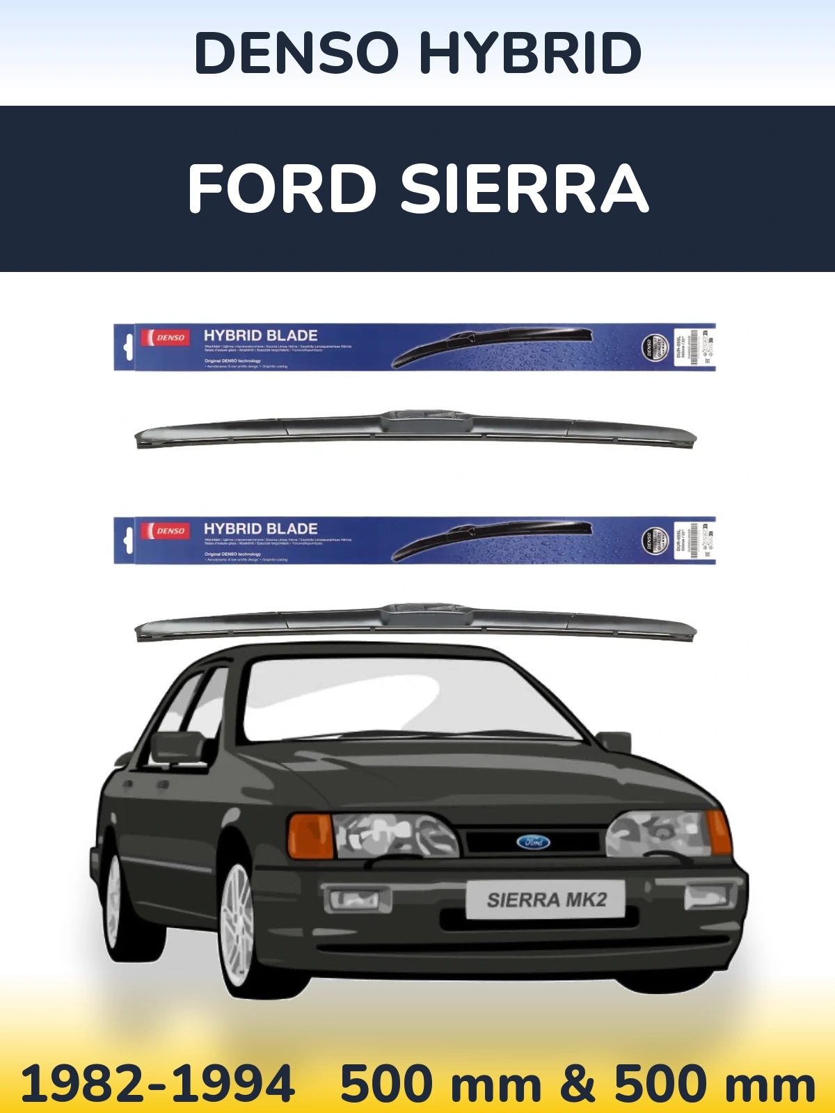 Sada předních stěračů Denso Hybrid 500 a 500 mm pro Ford Sierra 1982-1994