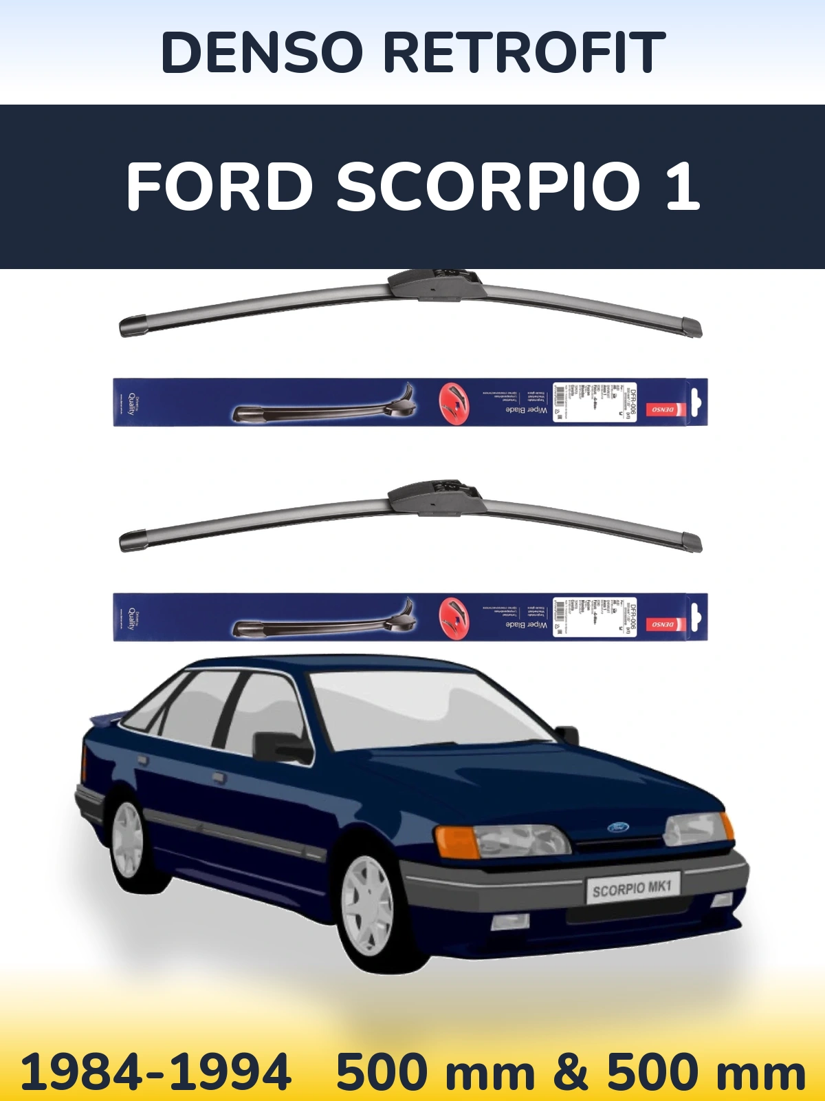 Комплект передніх щіток Denso Retrofit 500 & 500 мм для Ford Scorpio 1 1984-1994