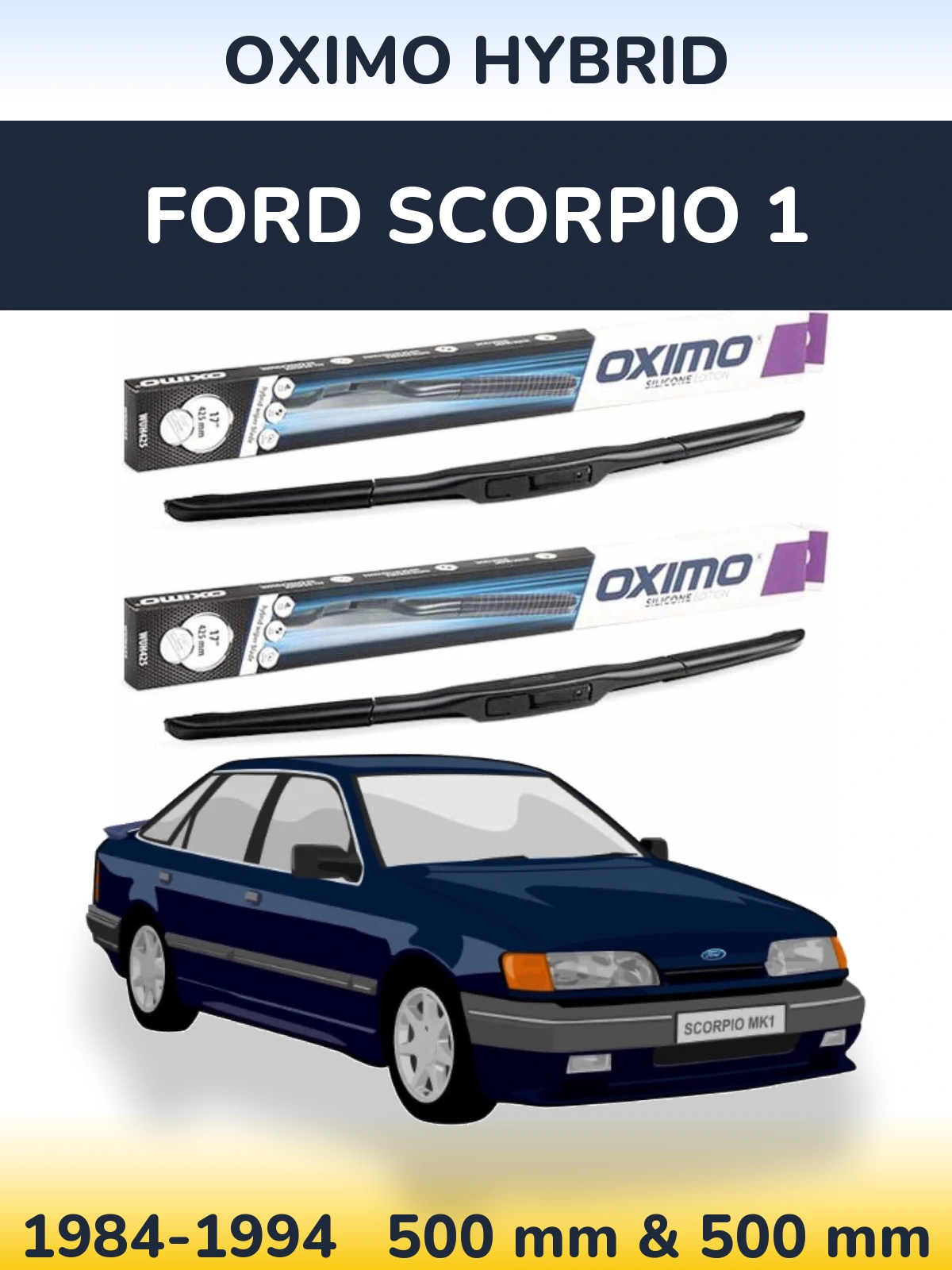 Sada předních stěračů Oximo Hybrid 500 a 500 mm pro Ford Scorpio 1 1984-1994
