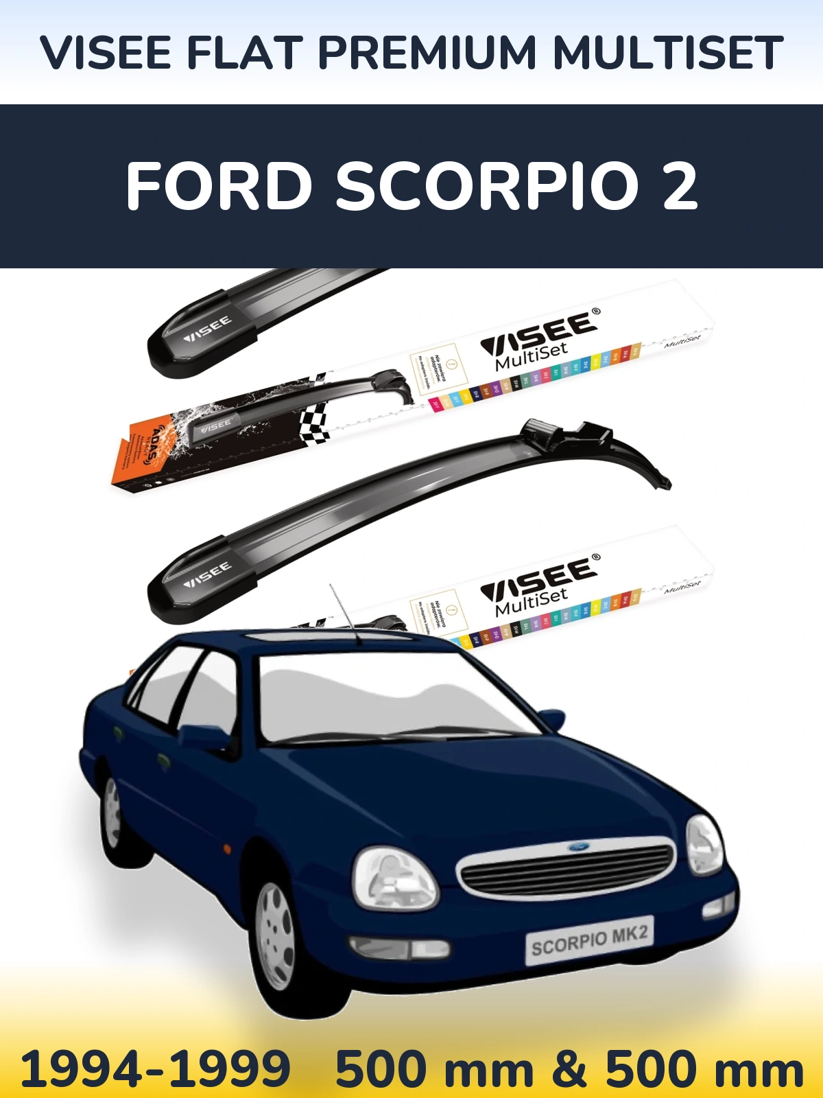 Sada předních stěračů VISEE FLAT PREMIUM MultiSet 500 a 500 mm pro Ford Scorpio 2 1994-1999