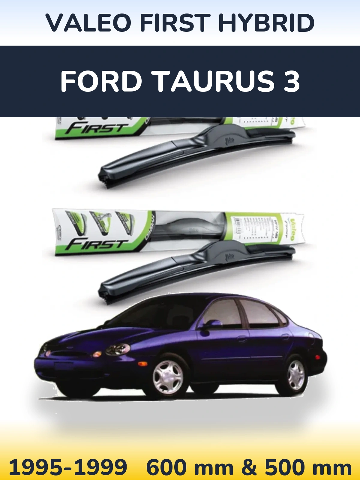 Sada předních stěračů Valeo First Hybrid 600 a 500 mm pro Ford Taurus 3 1995-1999