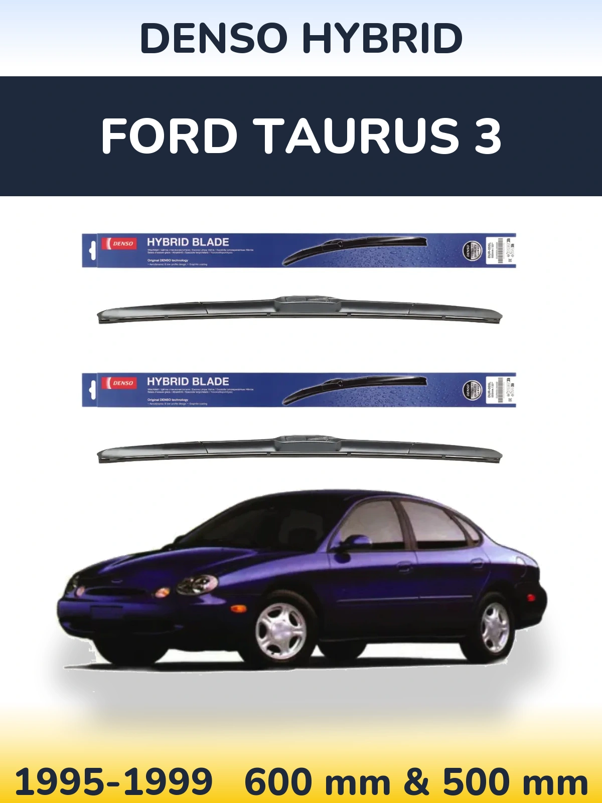 Sada předních stěračů Denso Hybrid 600 a 500 mm pro Ford Taurus 3 1995-1999