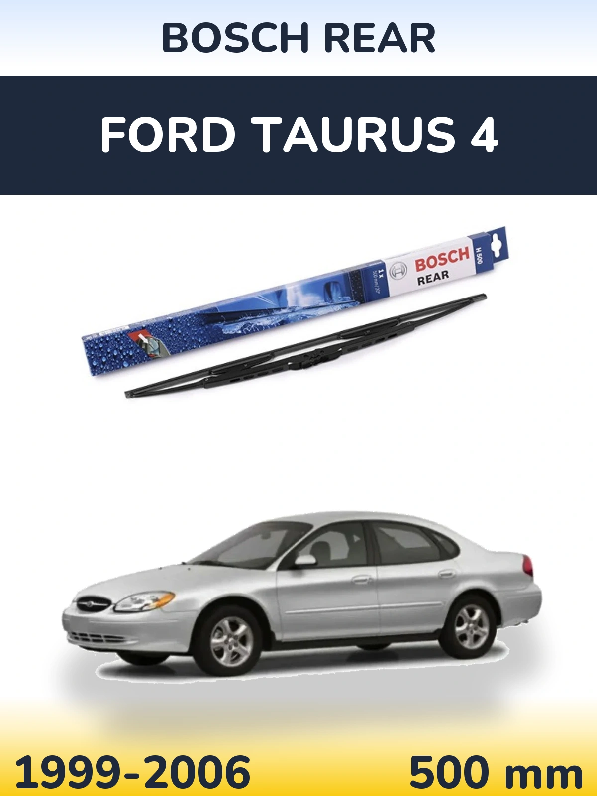 Zadní stěrač BOSCH Rear 500 mm pro Ford Taurus 4 1999-2006