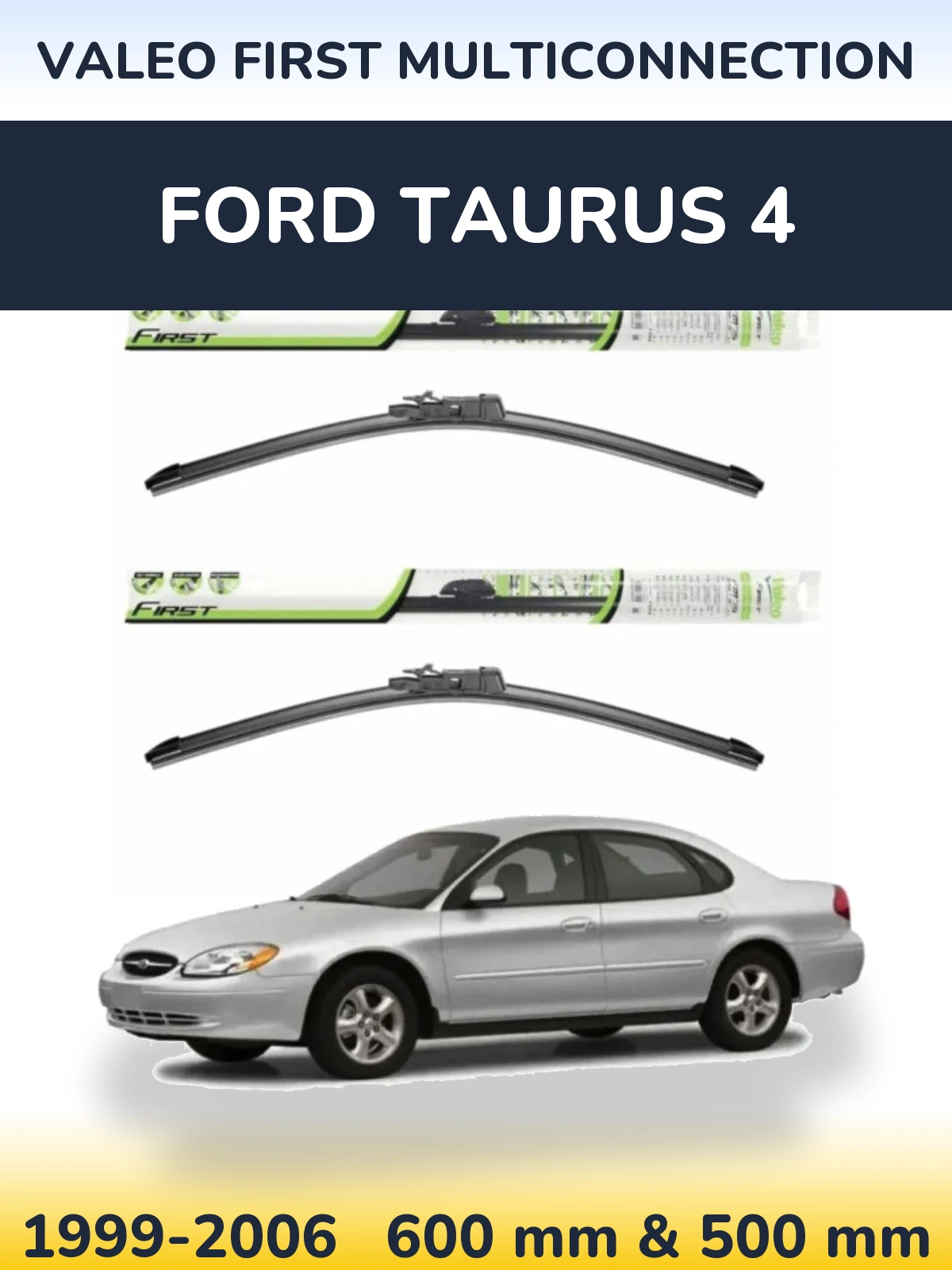 Sada předních stěračů Valeo First MultiConnection 600 a 500 mm pro Ford Taurus 4 1999-2006