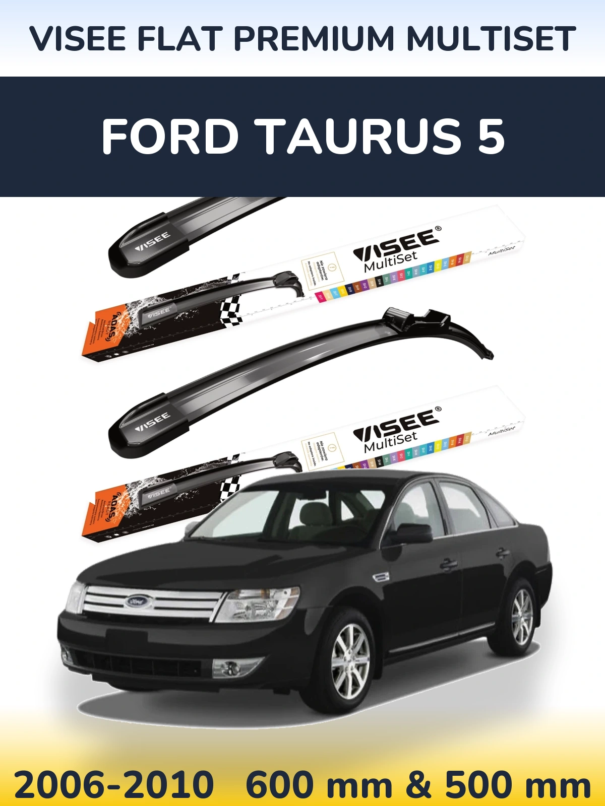 Sada předních stěračů VISEE FLAT PREMIUM MultiSet 600 a 500 mm pro Ford Taurus 5 2006-2010