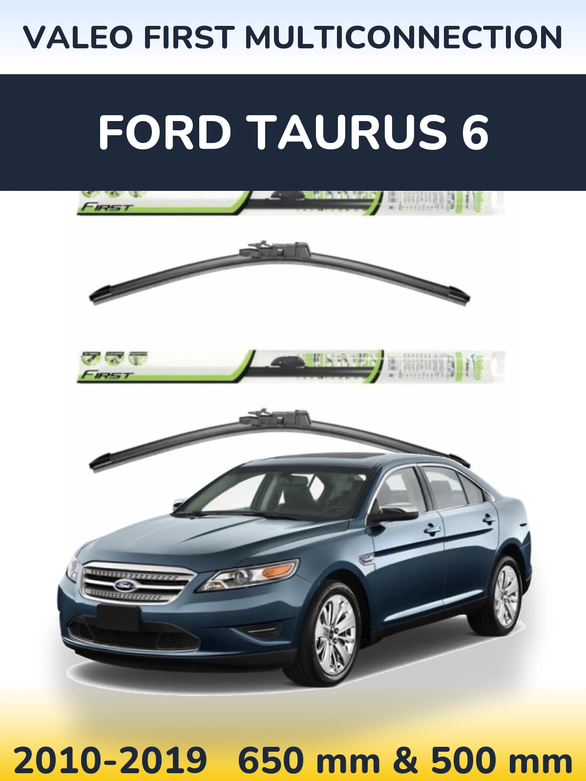 Sada předních stěračů Valeo First MultiConnection 650 a 500 mm pro Ford Taurus 6 2010-2019