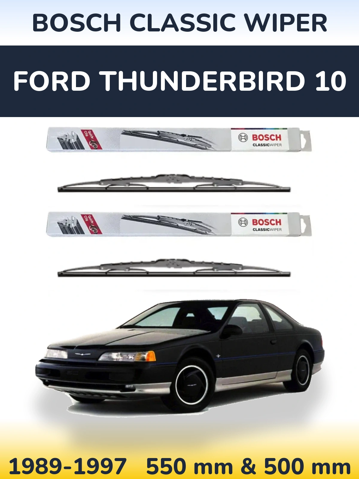 Sada předních stěračů BOSCH Classic Wiper 550 a 500 mm pro Ford Thunderbird 10 1989-1997