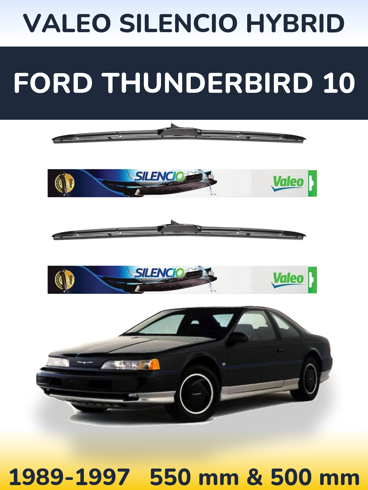 Sada předních stěračů Valeo Silencio Hybrid 550 a 500 mm pro Ford Thunderbird 10 1989-1997