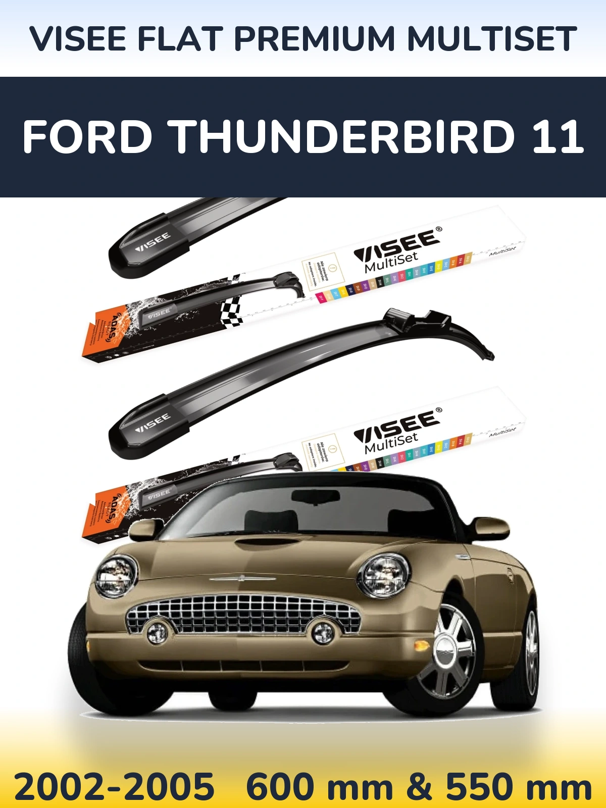 Sada předních stěračů VISEE FLAT PREMIUM MultiSet 600 a 550 mm pro Ford Thunderbird 11 2002-2005