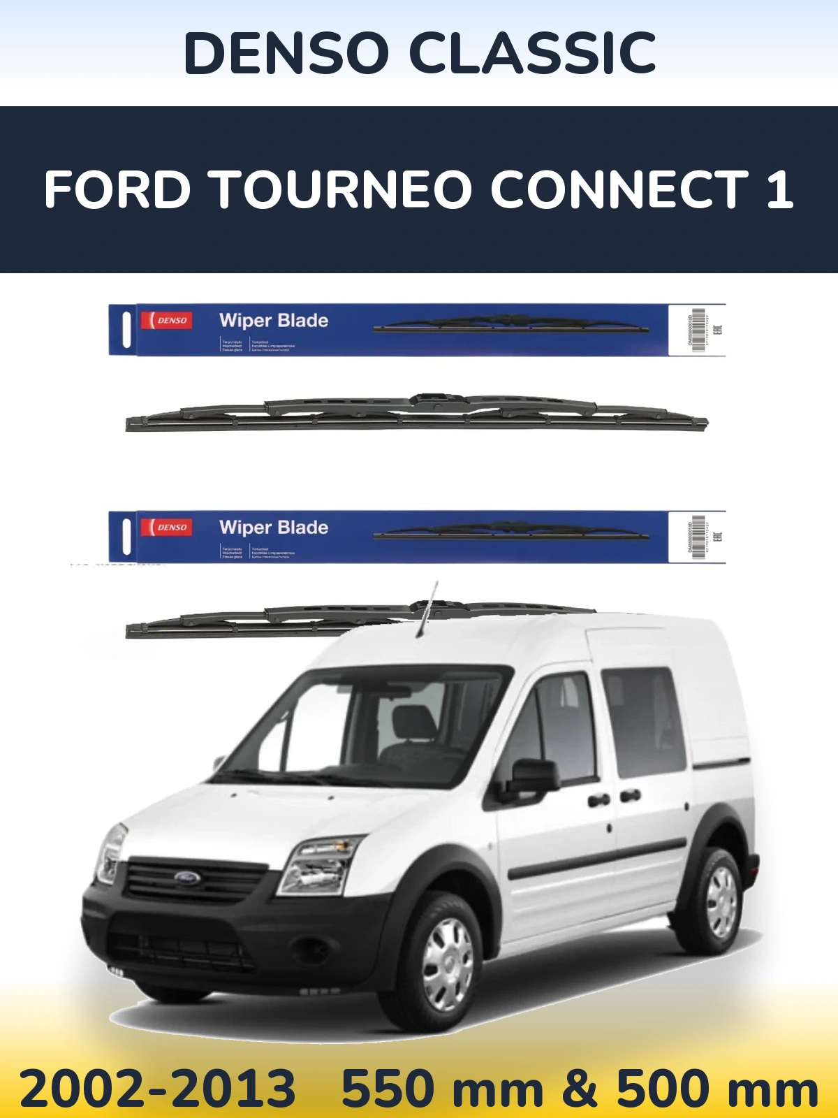 Sada předních stěračů Denso Classic 550 a 500 mm pro Ford Tourneo Connect 1 2002-2013