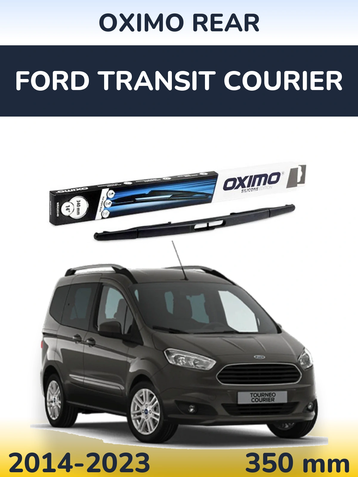Zadní stěrač Oximo Rear 350 mm pro Ford Transit Courier 2014-2023