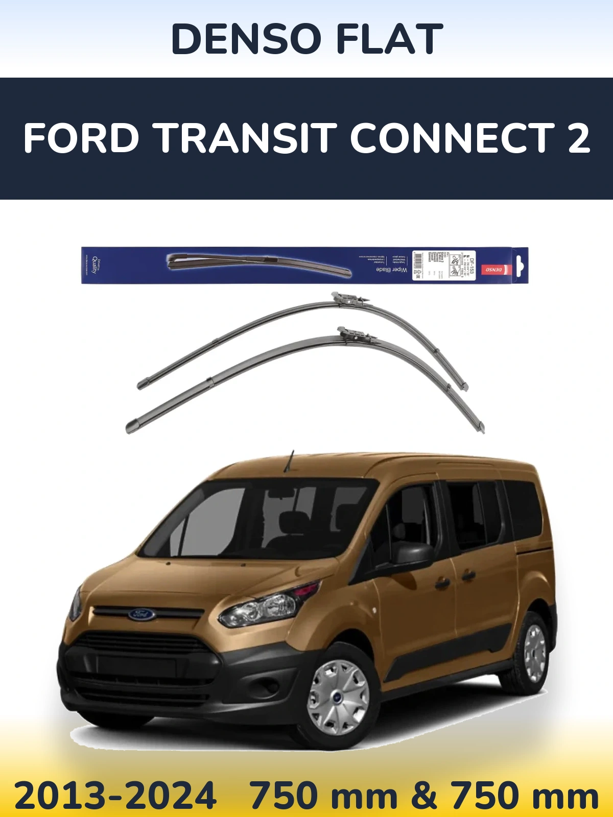 Sada předních stěračů Denso Flat 750 a 750 mm pro Ford Transit Connect 2 2013-2024