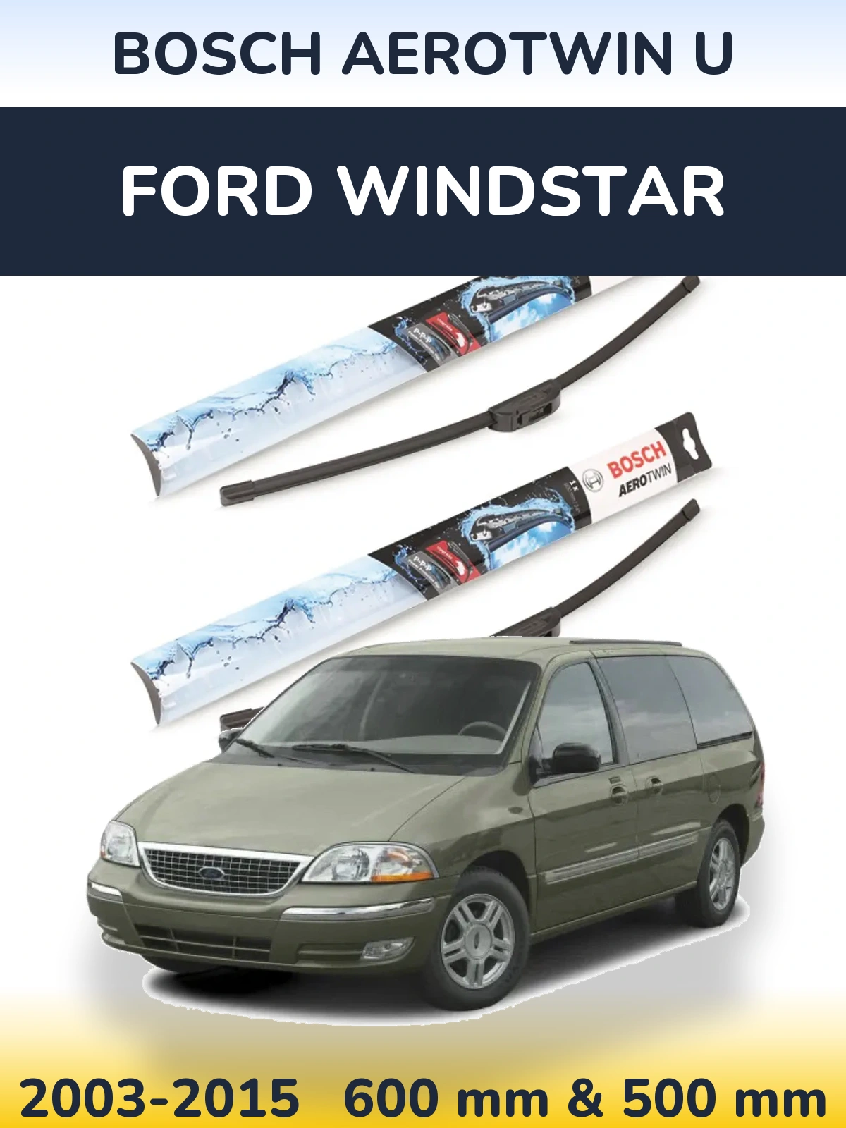 Sada předních stěračů BOSCH AeroTwin U 600 a 500 mm pro Ford Windstar 2003-2015