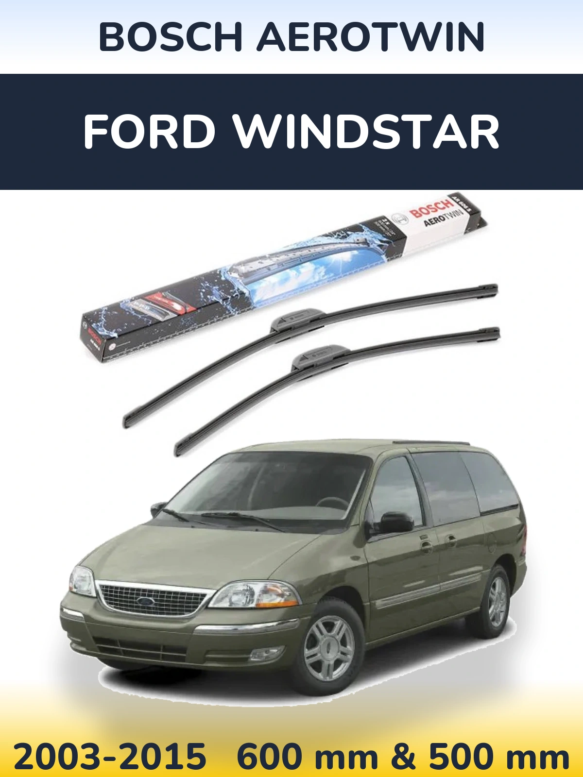 Sada předních stěračů BOSCH AeroTwin 600 a 500 mm pro Ford Windstar 2003-2015