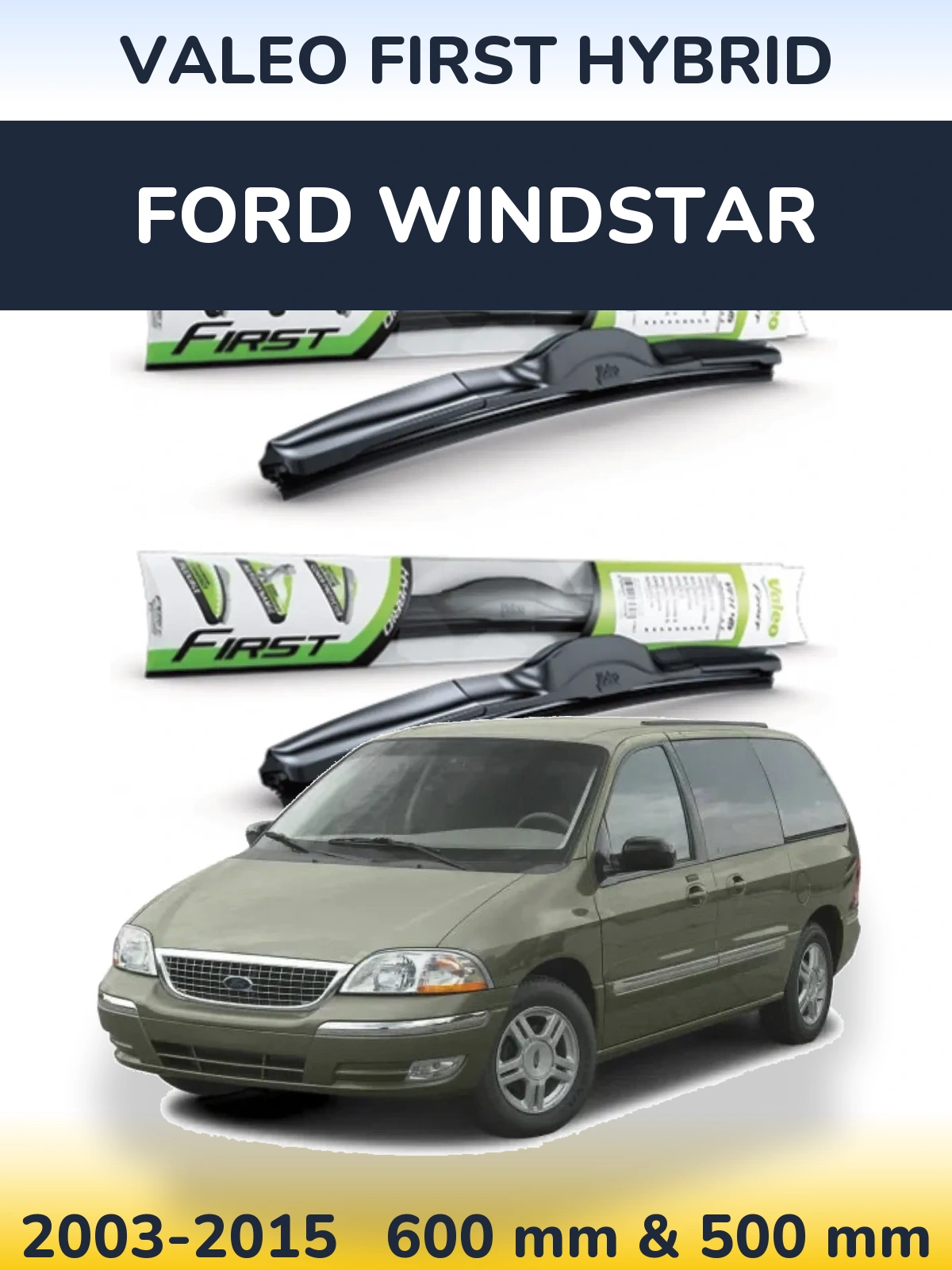 Sada předních stěračů Valeo First Hybrid 600 a 500 mm pro Ford Windstar 2003-2015