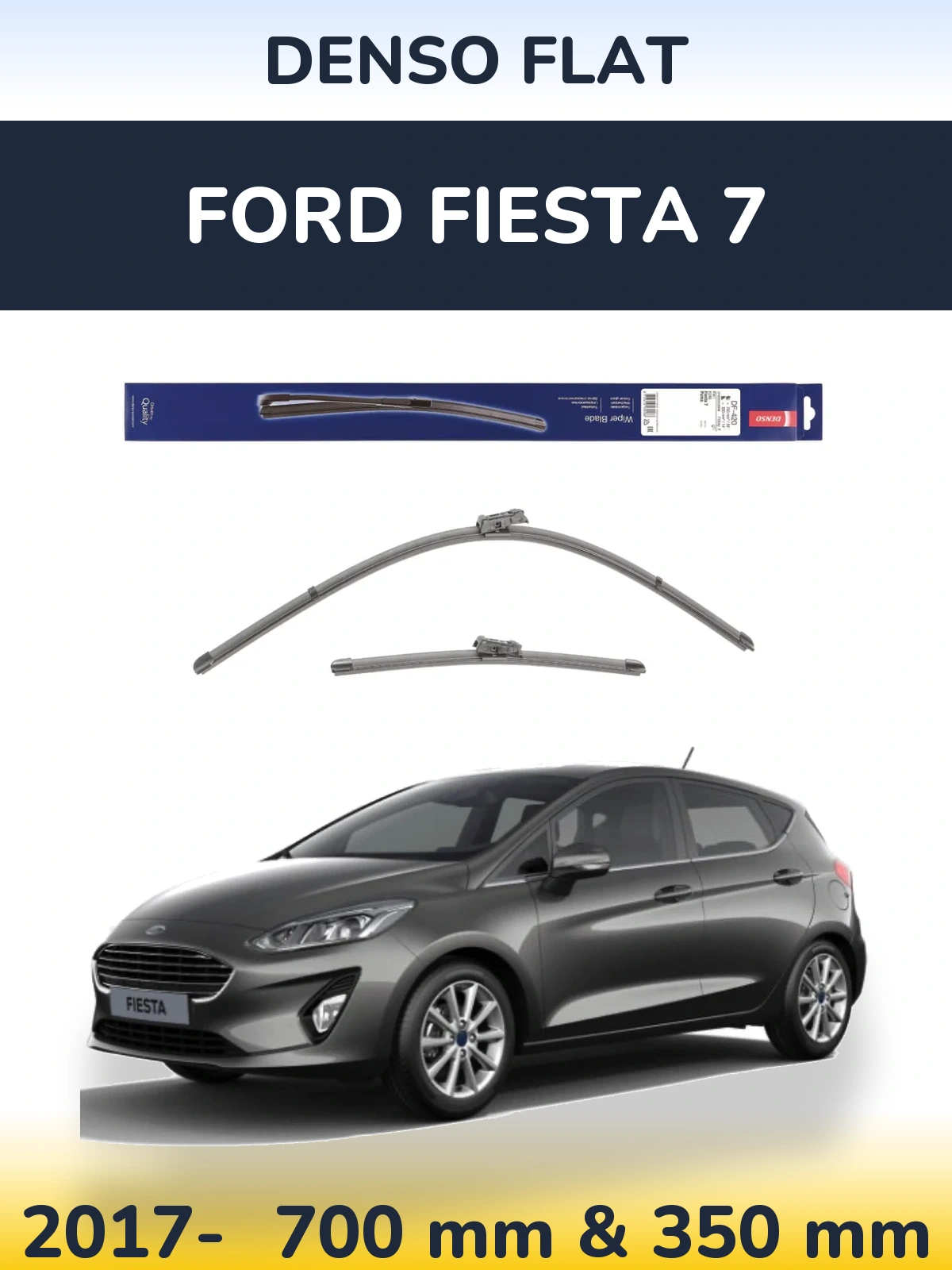 Sada předních stěračů Denso Flat 700 a 350 mm pro Ford Fiesta 7 2017-2026