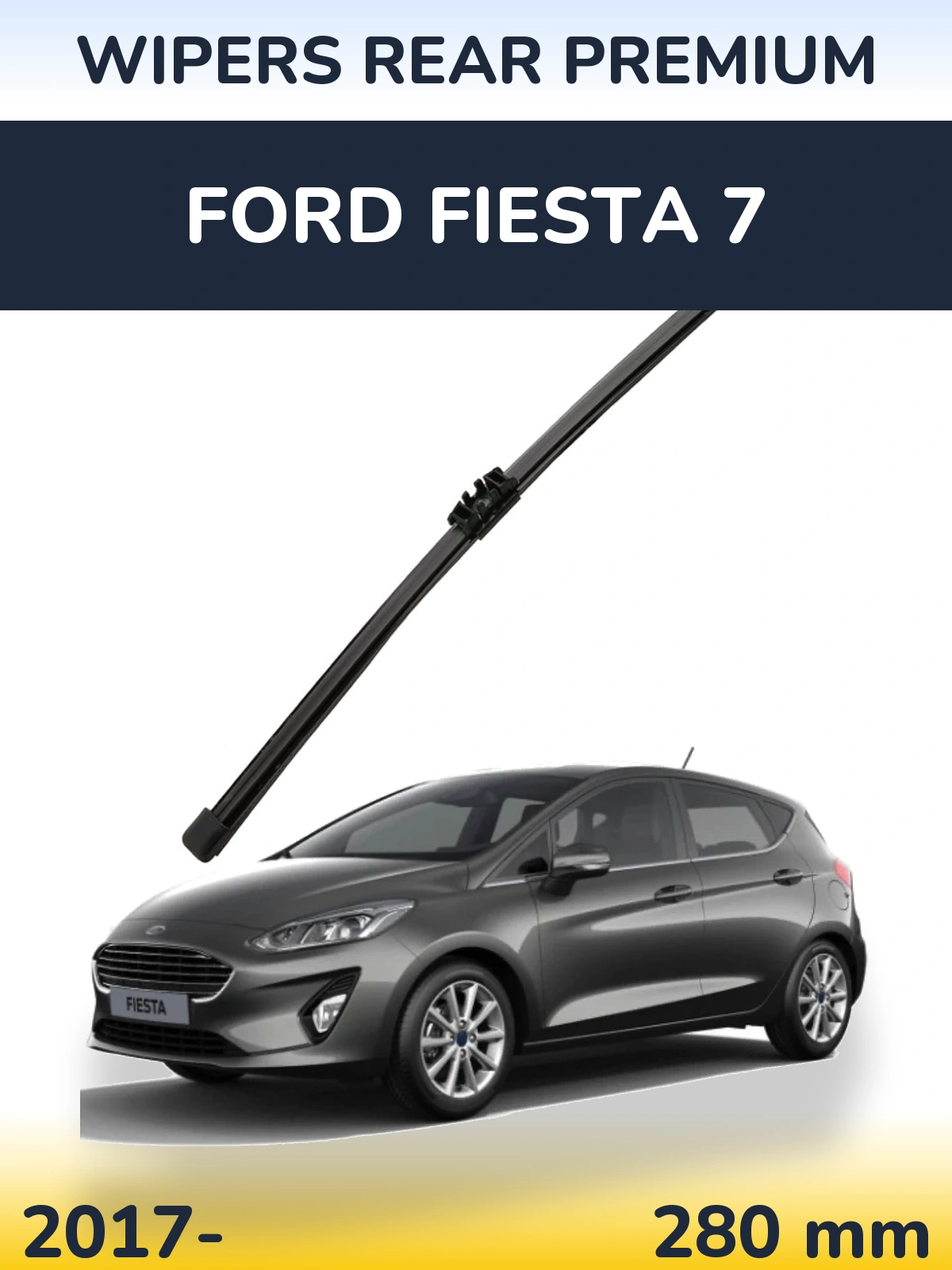 Zadní stěrač WIPERS REAR PREMIUM 280 mm pro Ford Fiesta 7 2017-2026