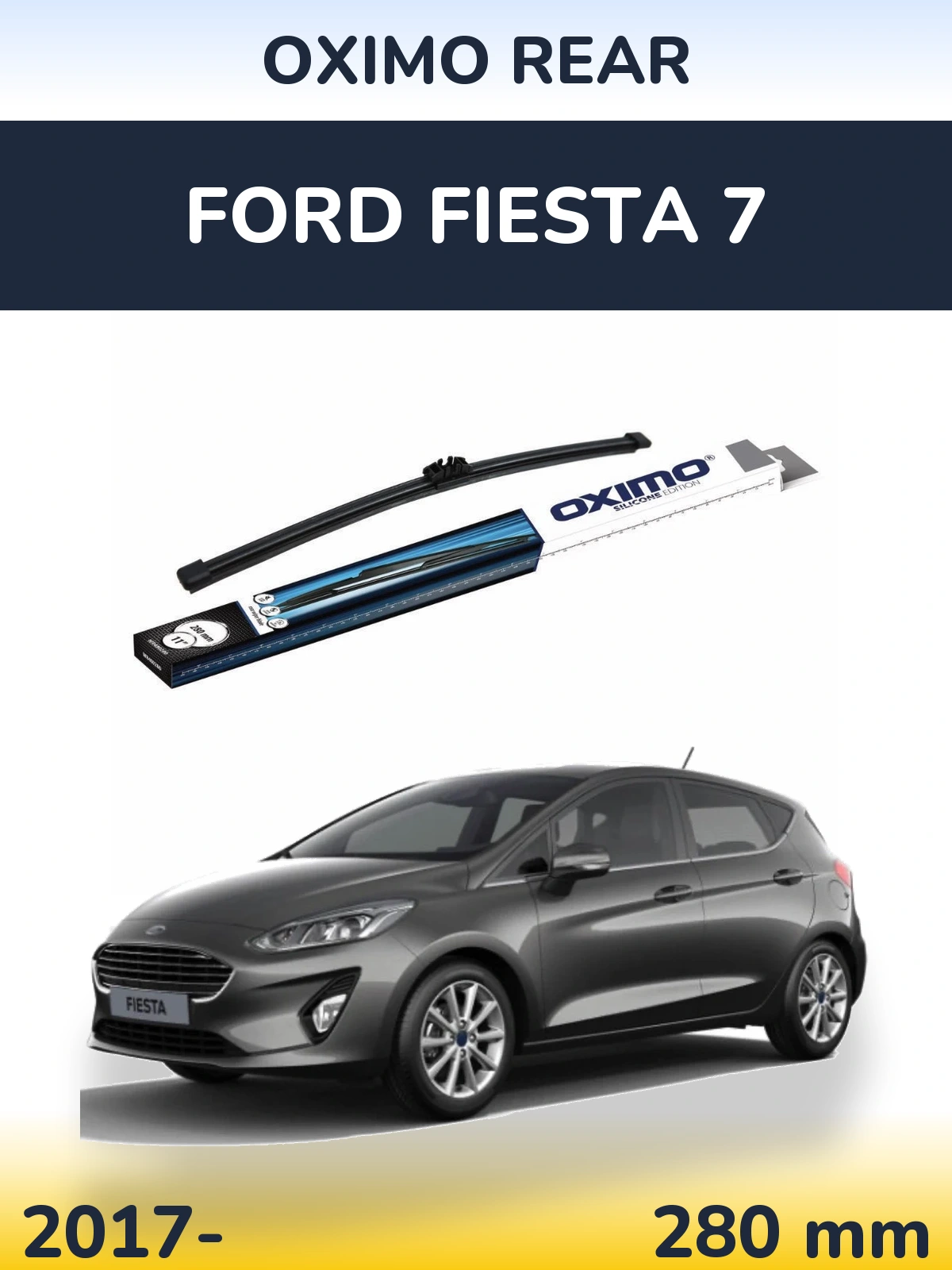 Zadní stěrač Oximo Rear 280 mm pro Ford Fiesta 7 2017-2026