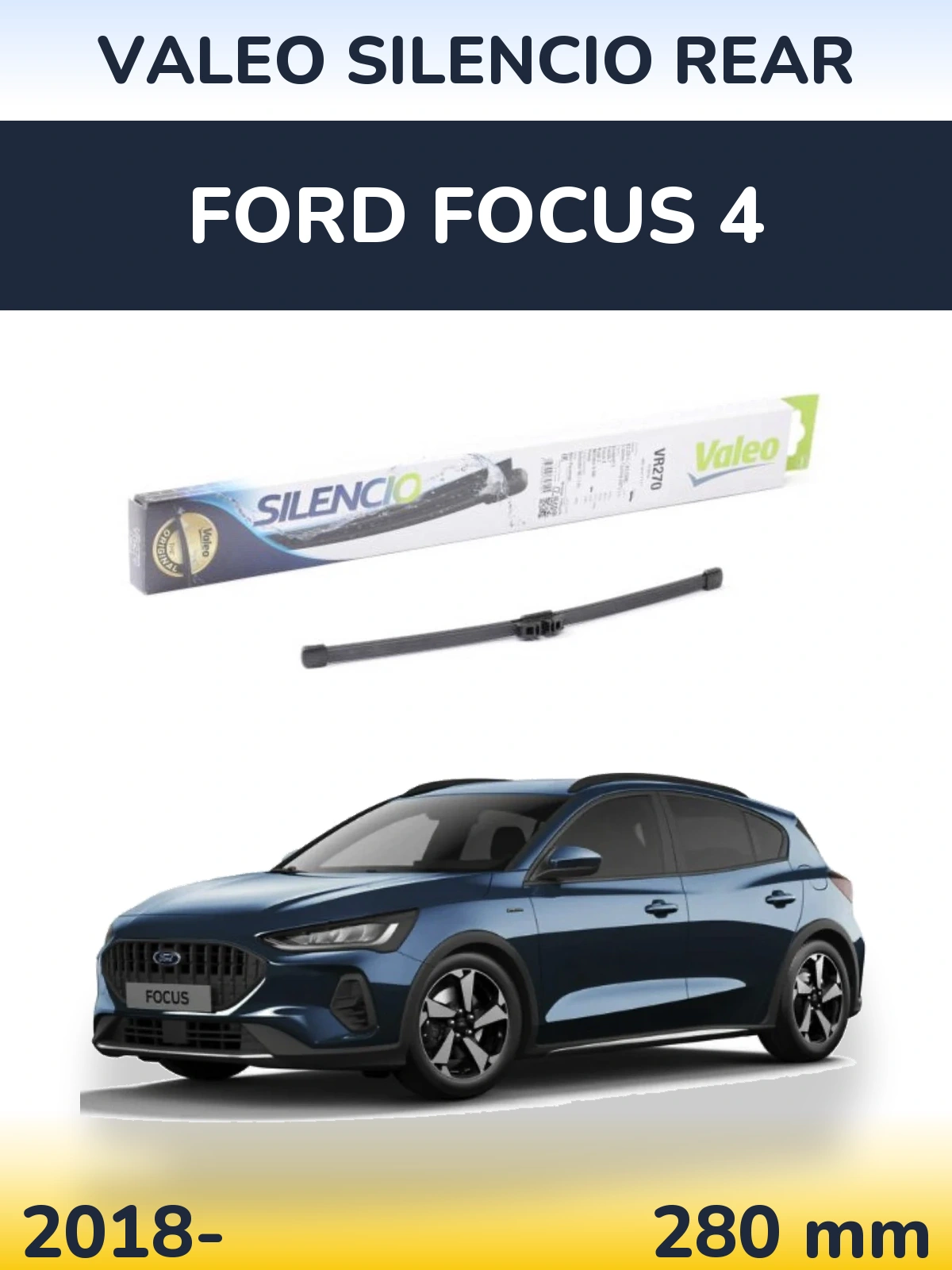 Zadní stěrač Valeo Silencio Rear 280 mm pro Ford Focus 4 2018-2026