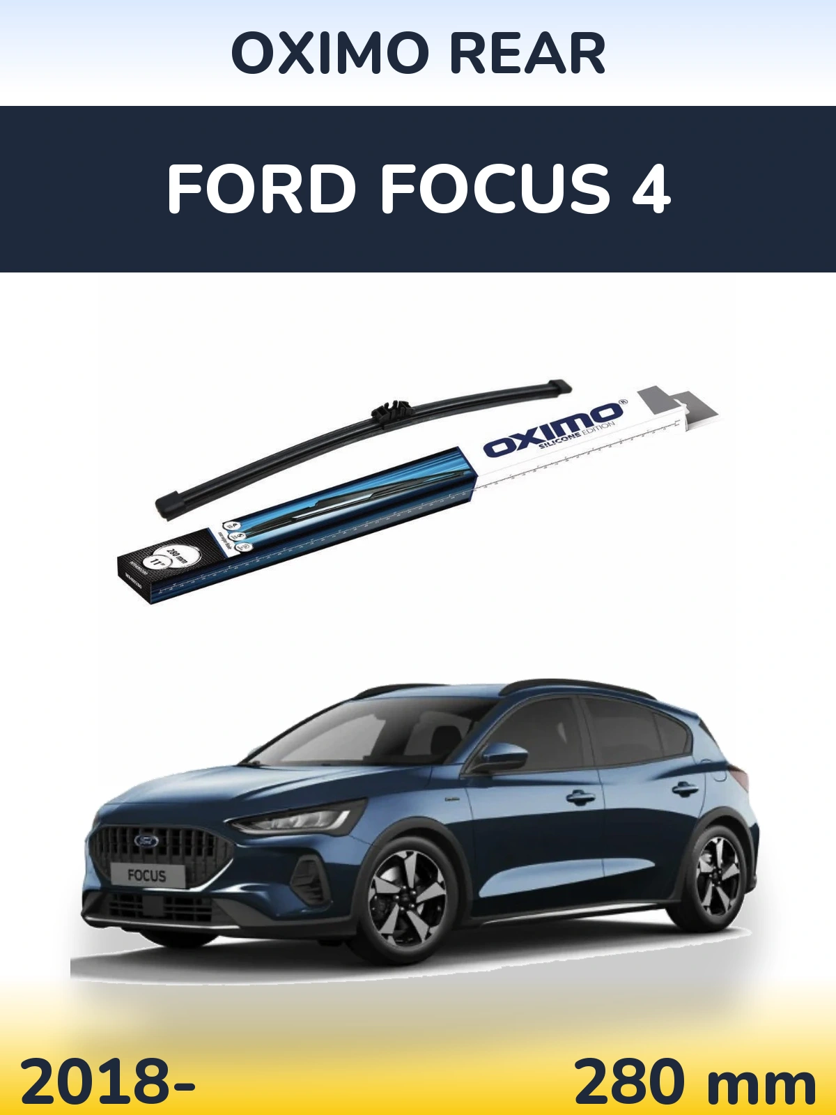 Zadní stěrač Oximo Rear 280 mm pro Ford Focus 4 2018-2026